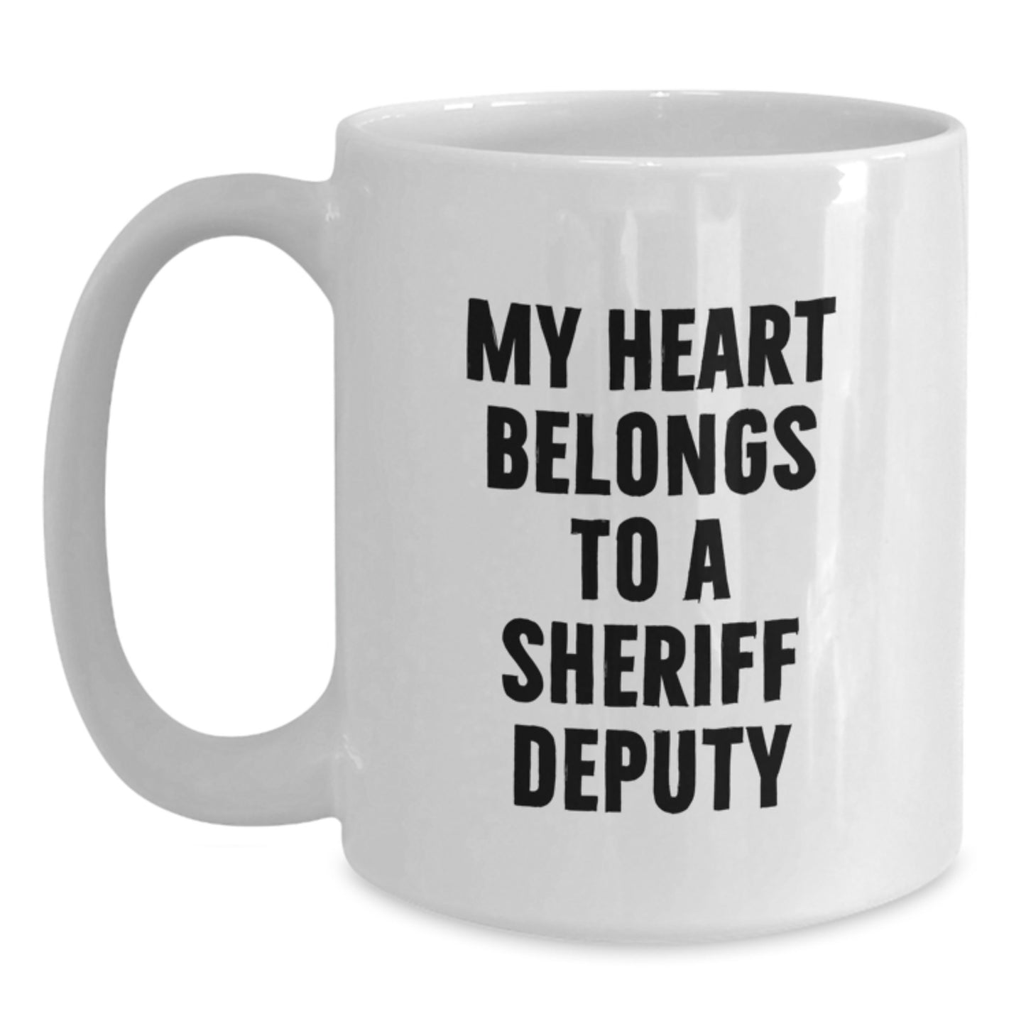 Funny Sheriff Deputy Gifts from Family, 'My Heart Belongs To A Sheriff Deputy' White Coffee Mug for Graduation, Unique Sheriff Deputy Gifts - Main