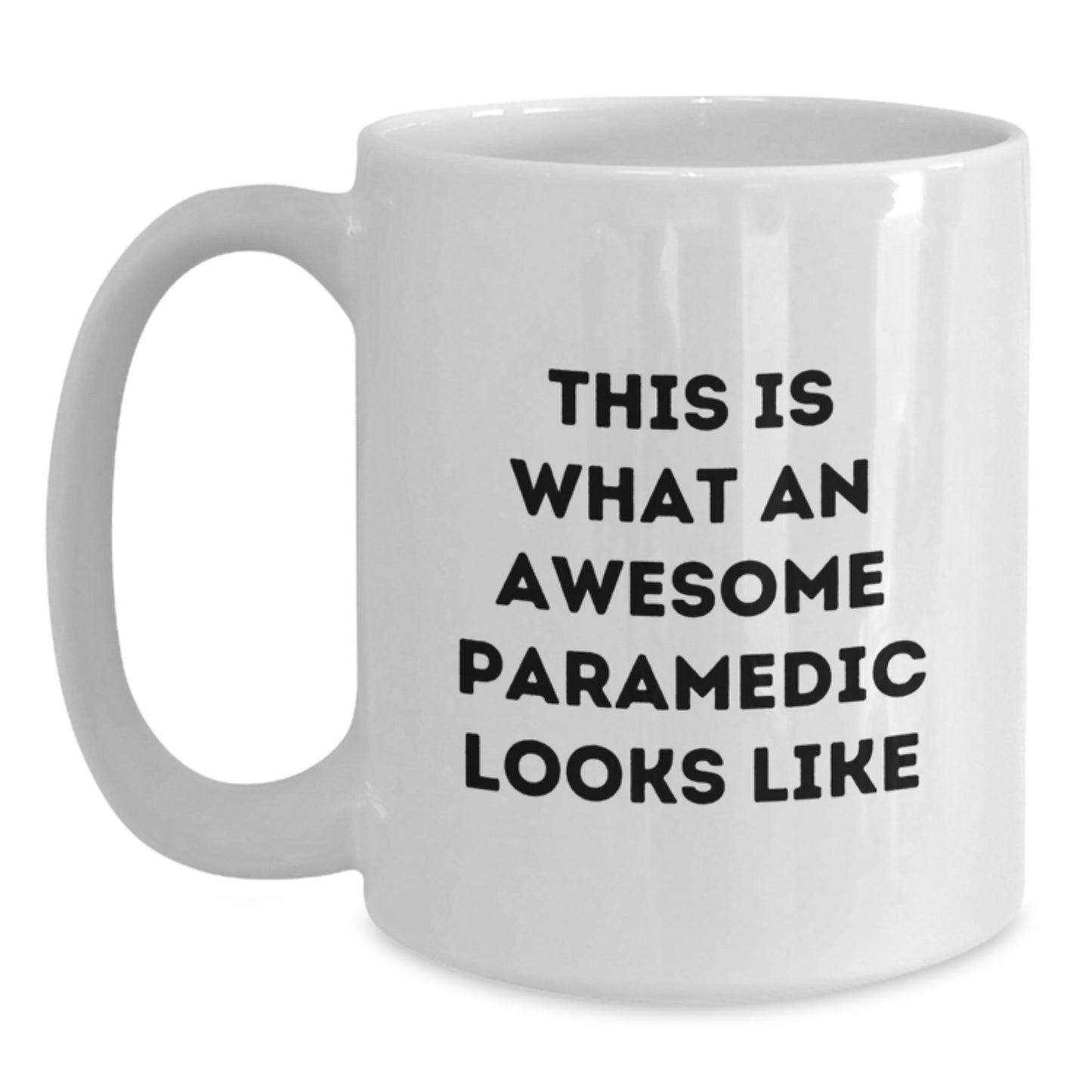 Funny Rescue Worker Gifts from Friends for Graduation - This Is What Awesome Looks Like White Coffee Mug - Main