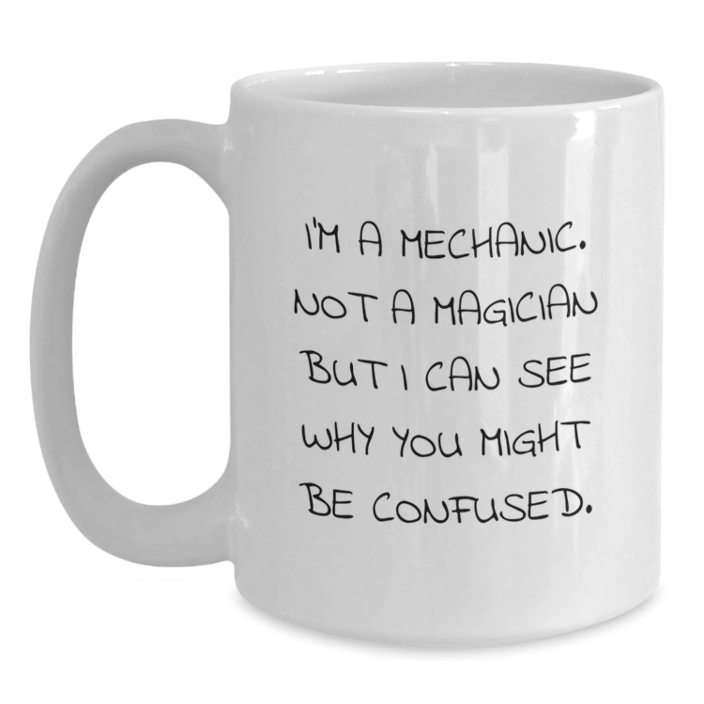 Mechanic Humor Gifts from Friends to Family - Funny White Coffee Mug for Birthday - Main