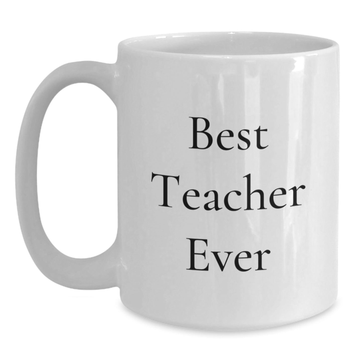 Funny Teacher Gifts from Friends for Best Teacher Ever, Unique White Coffee Mug for Graduation - Main