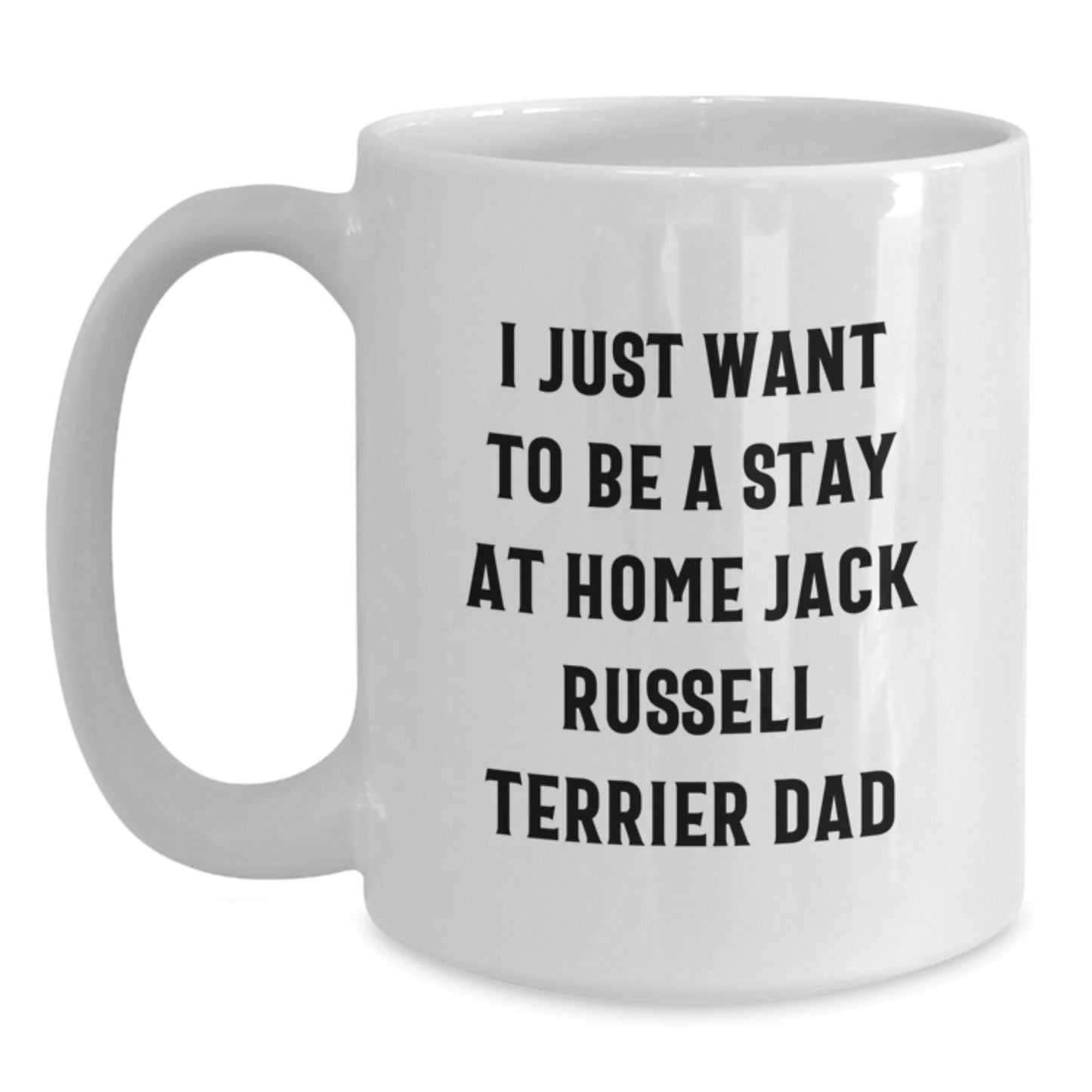 Funny Jack Russell Terrier Dog White Coffee Mug Gifts from Dad to Jack Russell Terrier Dad for Graduation - Main