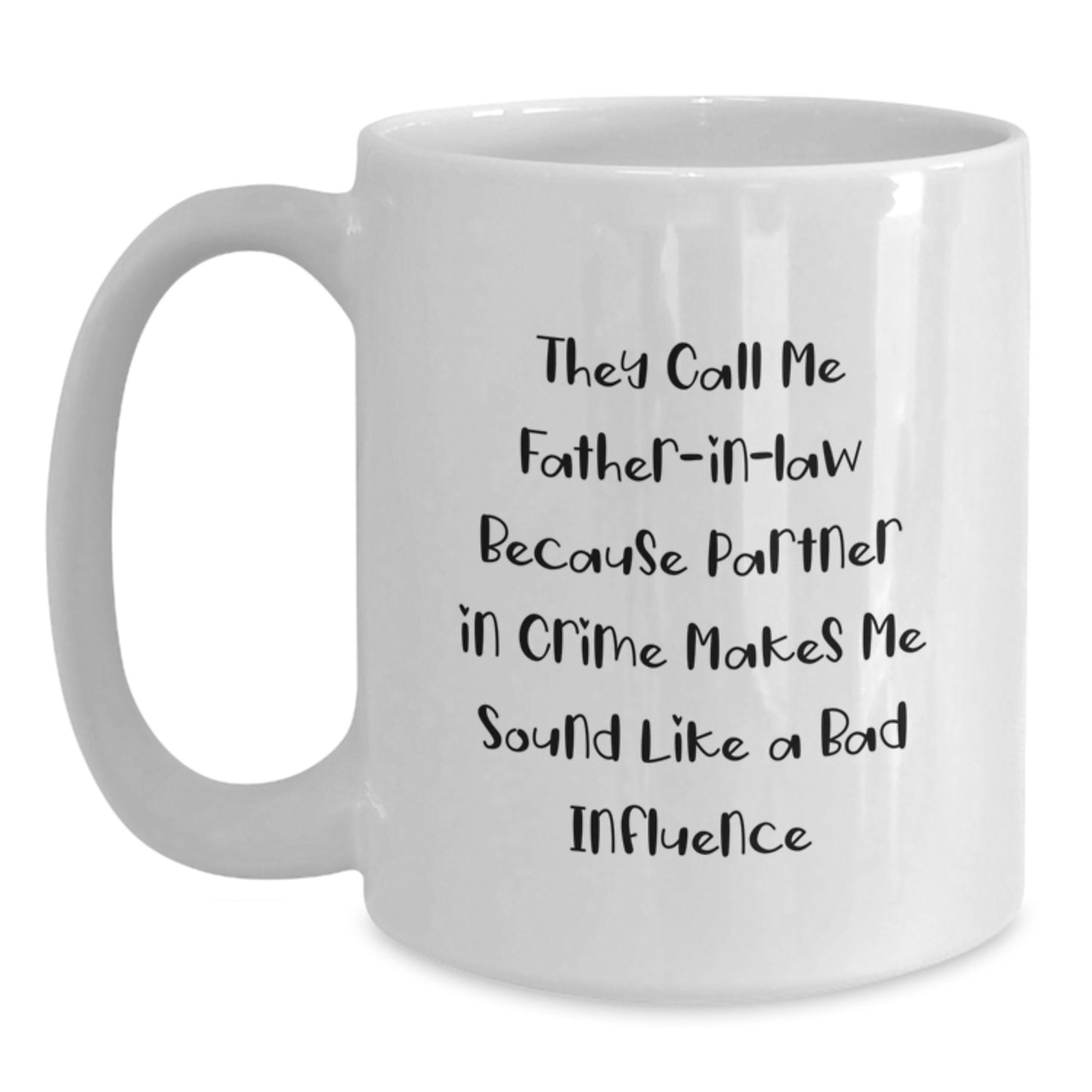 Funny Father-in-law Gifts from Men, Gifts for Father-in-law, White Coffee Mug, Graduation Unique Presents, Father-in-law Humor, White Coffee Mug for Him - Main