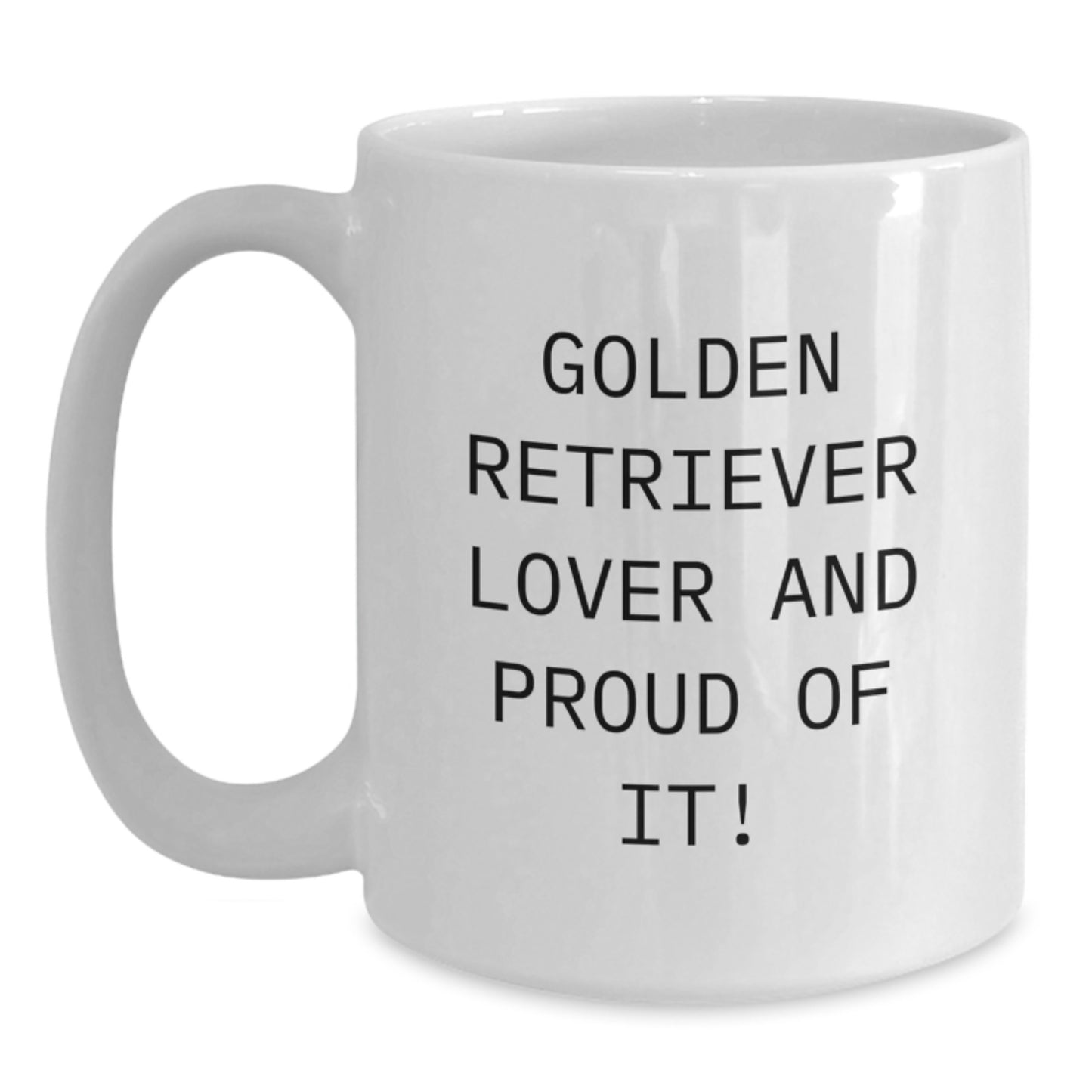 Golden Retriever Dog Lover Gifts from Friends, Unique Birthday Unique Gifts for Men, Women, Family Funny Quote White Coffee Mug - Main