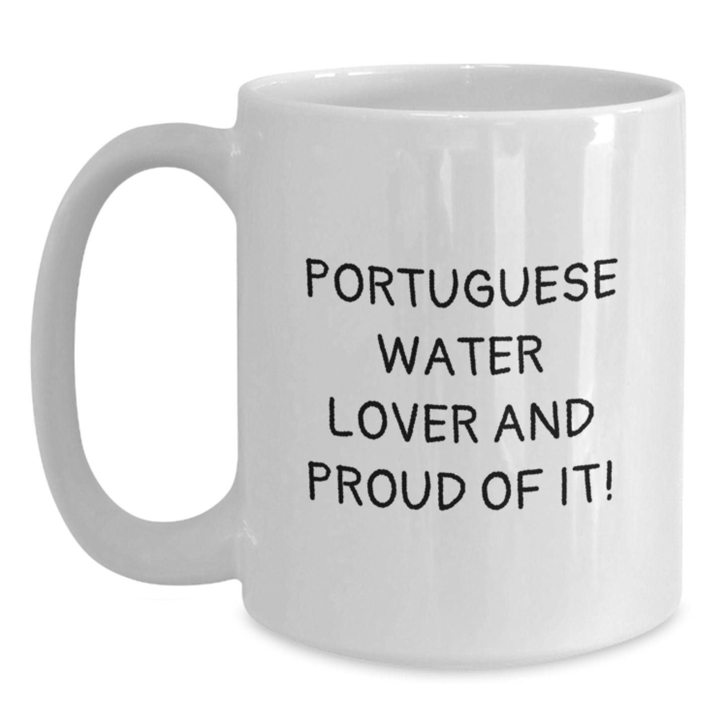 Portuguese Water Dog Gifts, Funny Quote Mugs, White Ceramic Coffee Mug for Him/Her, Gifts from Friends, Gifts for Portuguese Water Dog Lover's Birthday - Main