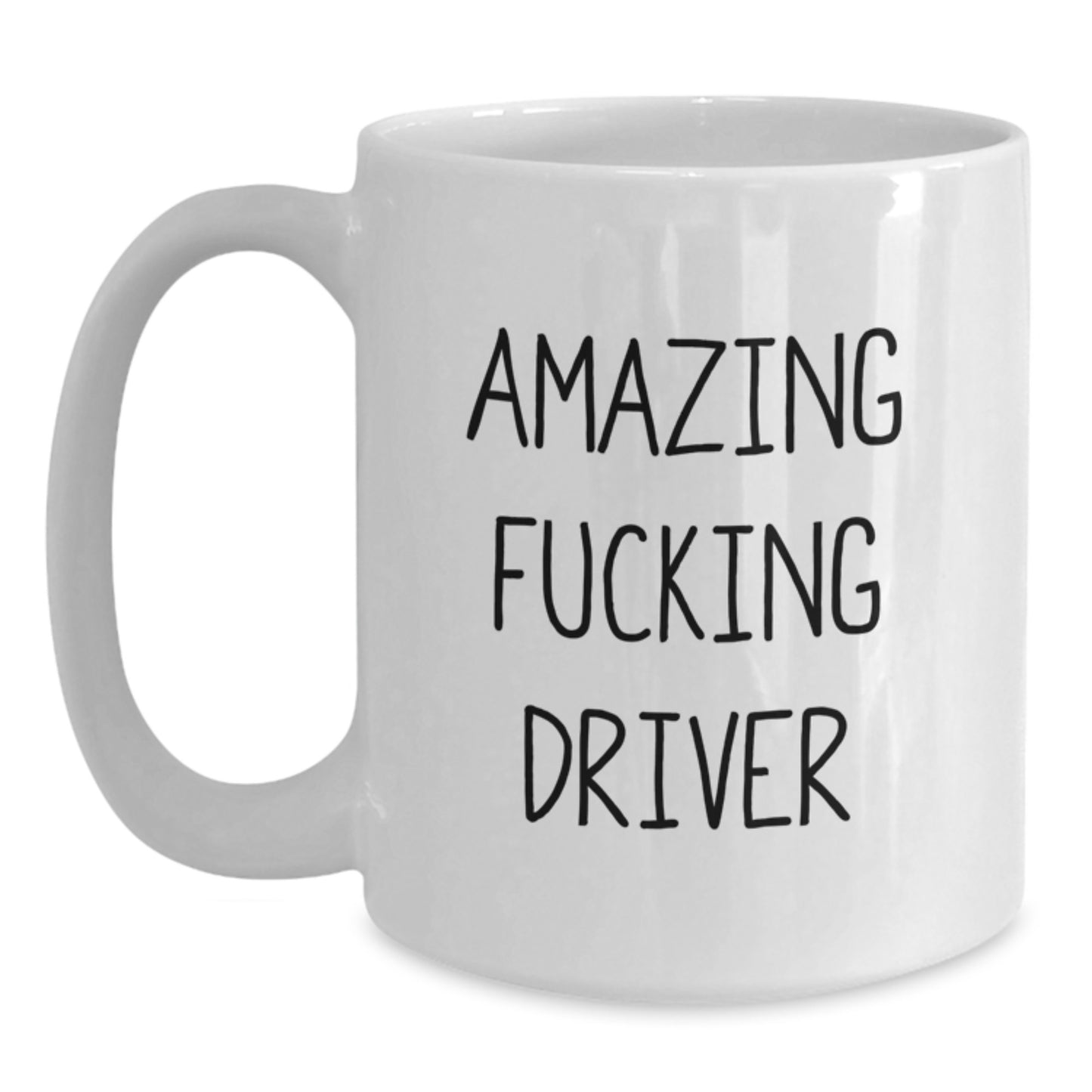 Funny Driver Gifts for Him from Friends, 'Amazing F--king Driver' White Coffee Mug for Graduation - Main