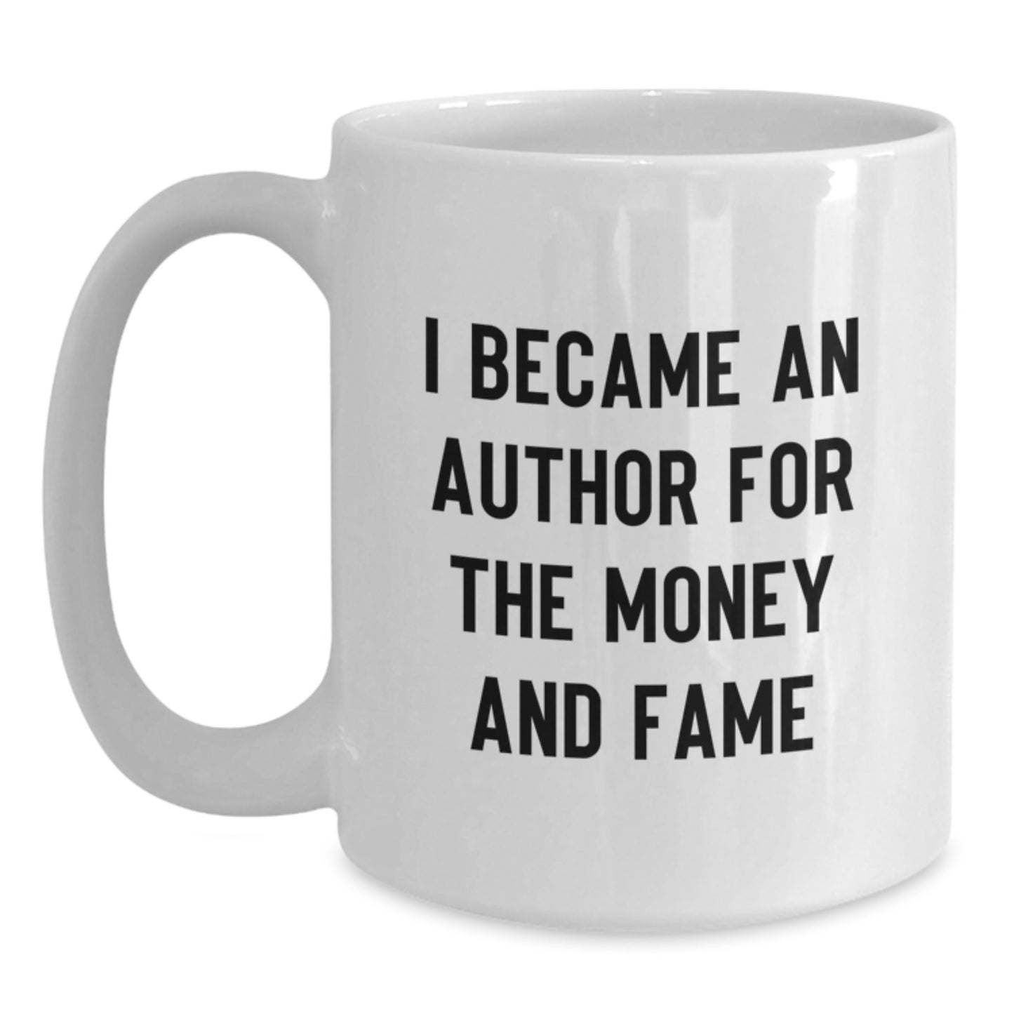 Author Gifts Funny Quote White Coffee Mug for Graduation, Gifts from Friends, Gifts for Author - Main