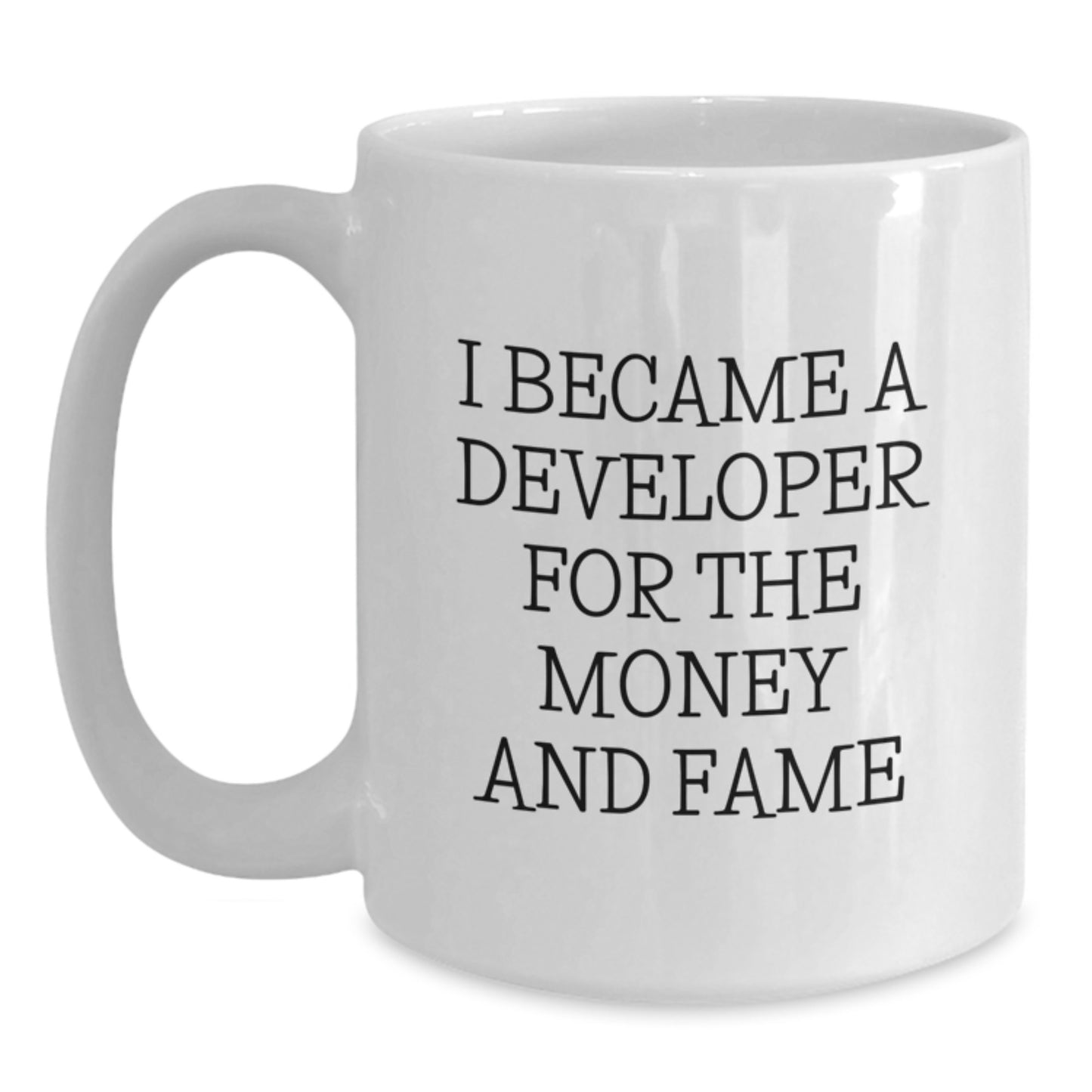 Developer Gifts from Friends, Gifts for Developers, Funny Quote White Coffee Mug, Graduation Unique Gifts, 11oz or 15oz Capacity, Ceramic, Microwave, Dishwasher Safe - Main