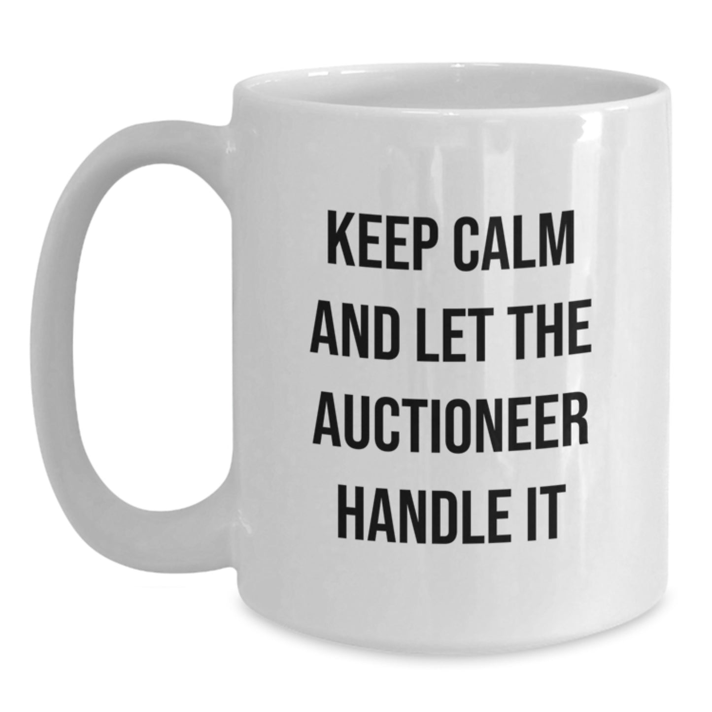 Auctioneer Humor Gifts from Friends and Family for Graduation Unique Auctioneer White Coffee Mug - Main