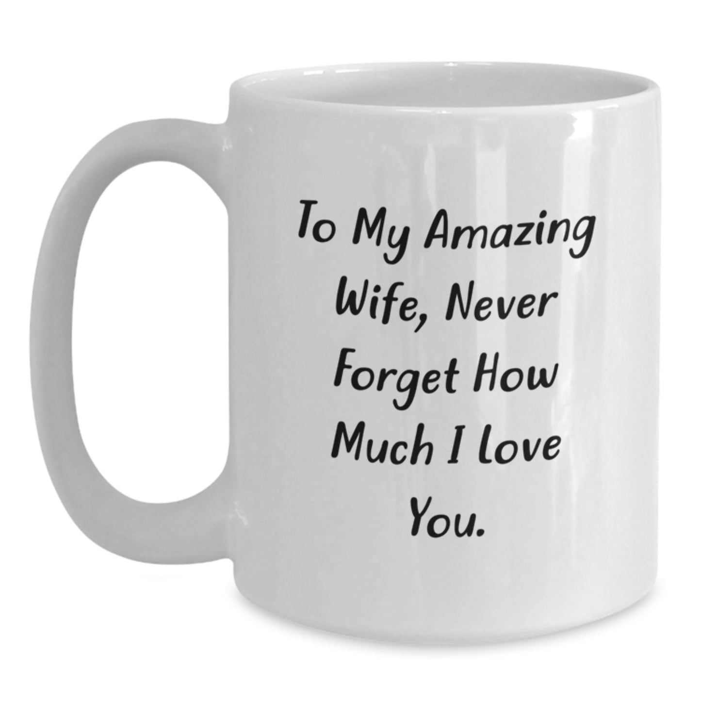 Funny Wife Gifts, To My Amazing Wife, White Coffee Mug, Graduation Unique Gifts from Men - Main