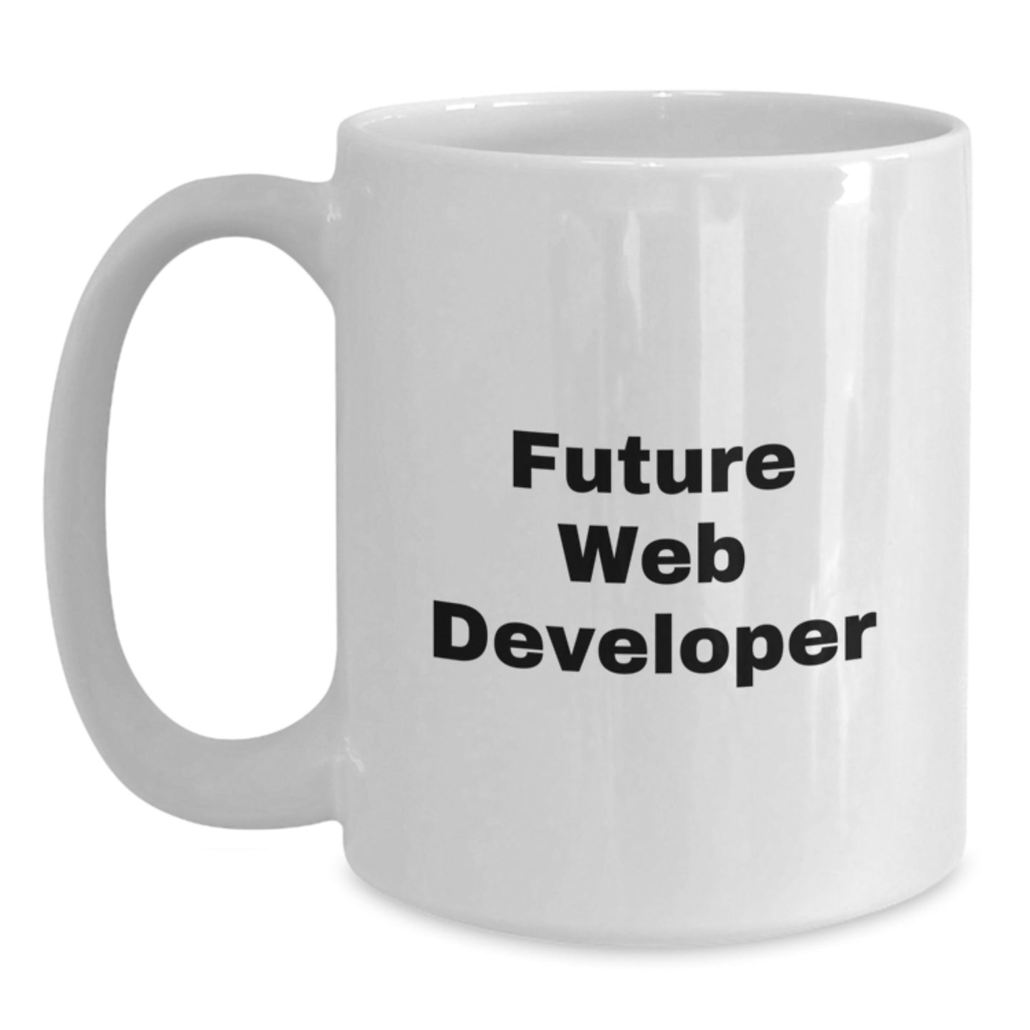Funny Web Developer Birthday Unique Gifts from Friends for Future Web Developer, White Coffee Mug - Main