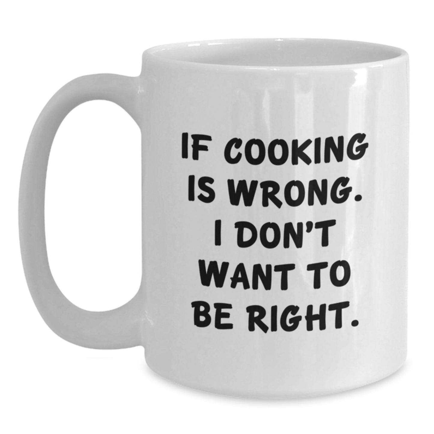 Funny Cooking Gifts for Men, Gifts from Friends, White Ceramic Coffee Mug with Inspirational Quote, Perfect Birthday Present for Him - Main