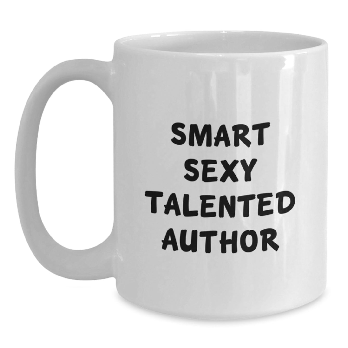 Funny Author Gifts for Her, Smart Sexy Talented Author Birthday Unique Gifts from Women, White Coffee Mug for Author Friends, 'Smart Sexy Talented Author' Quote - Main
