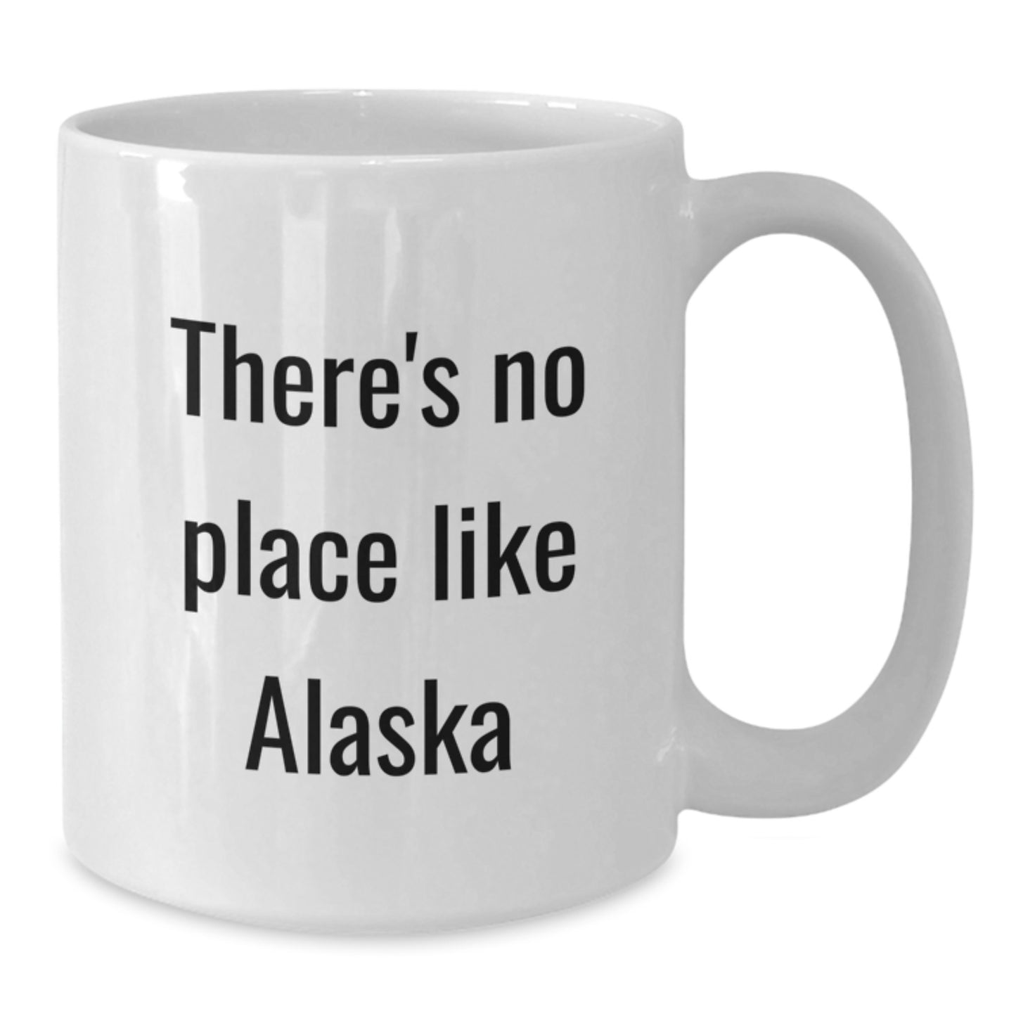 Alaska's Beauty, Funny Quote, Unique Graduation Gifts from Family, Friends, or Coworkers, 11oz or 15oz White Coffee Mug - Additional