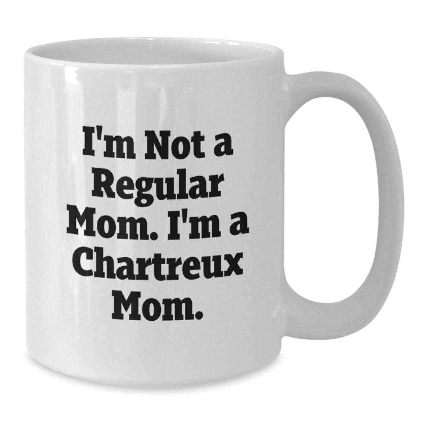 Chartreux Cat Lovers Gift Funny White Coffee Mug, 'I'm Not A Regular Mom. I'm A Chartreux Mom.' Graduation Unique Gifts from Mom to Chartreux Cat Friends - Additional