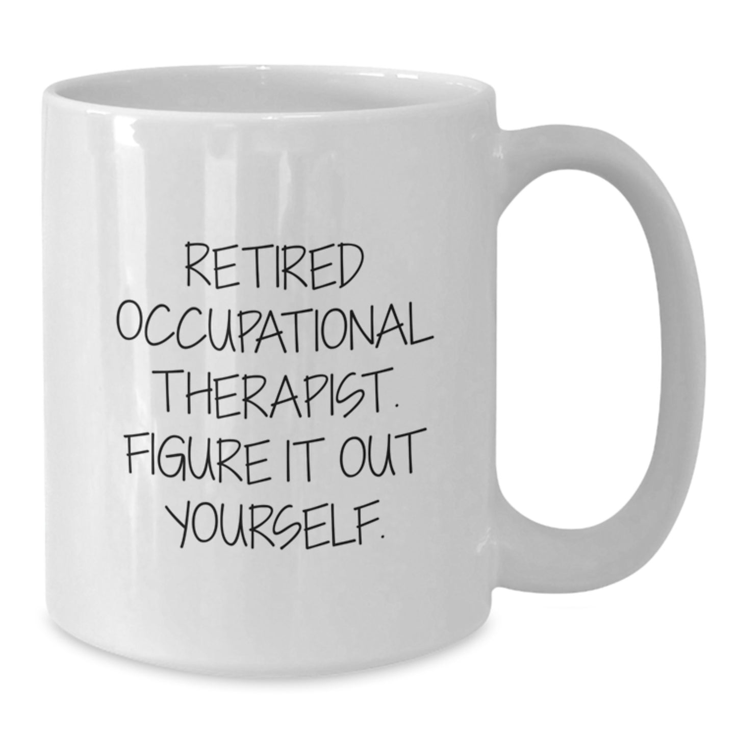 Funny Occupational Therapist White Coffee Mug Gifts from Friends for Occupational Therapist Birthday Unique - Additional