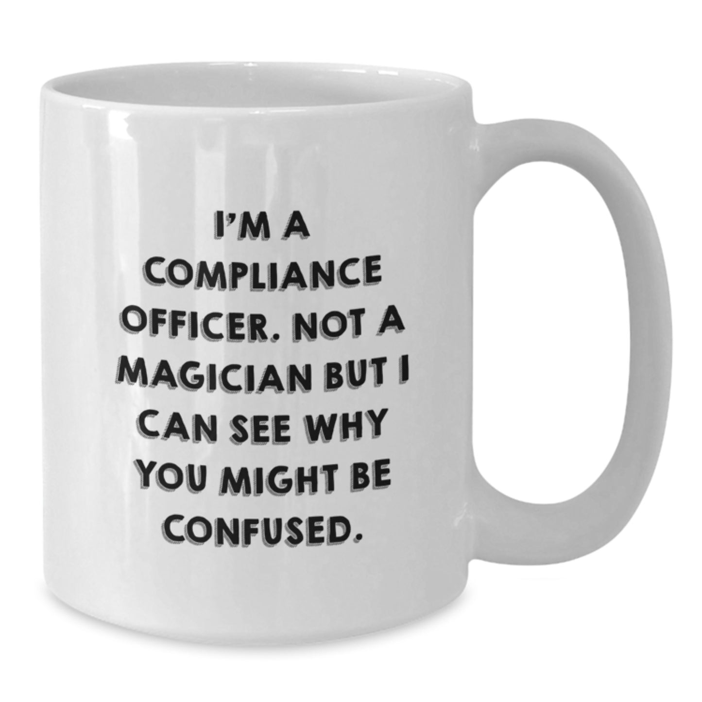 Compliance Officer Gifts from Women Friends, Funny White Coffee Mug for Graduation Unique Gifts - Additional