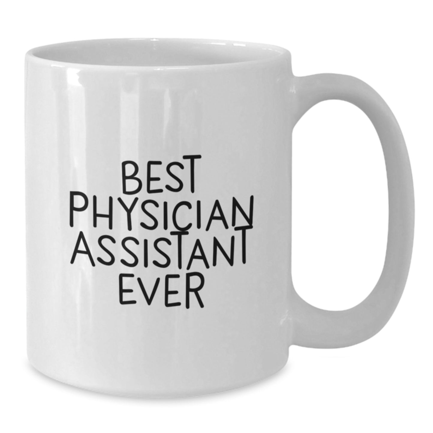 Funny Best Physician Assistant Ever Gifts from Friends, Unique White Coffee Mug for Physician Assistant Graduation, Inspirational Quote 'Best Physician Assistant Ever' Gifts for Physician Assistant - Additional