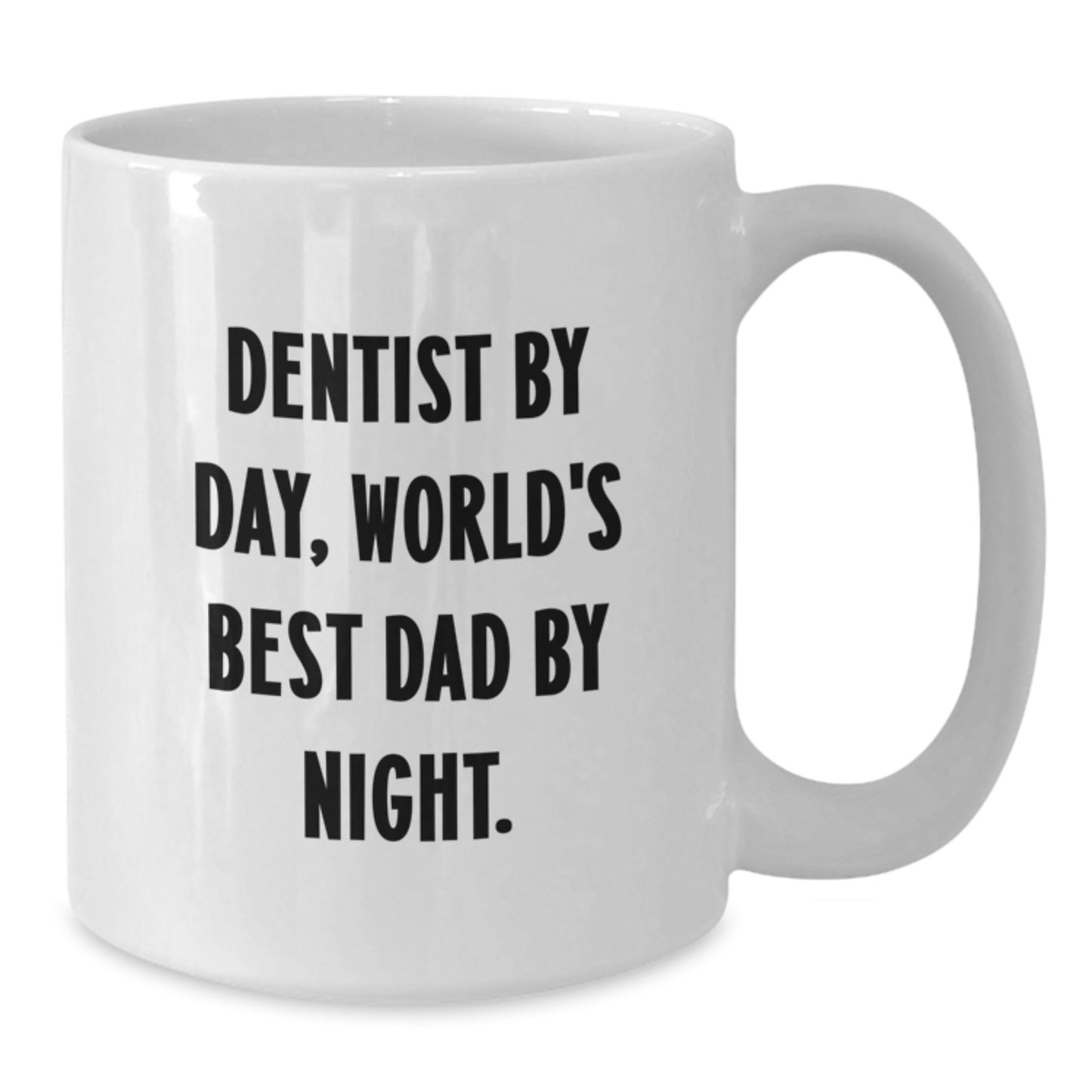 Funny Dentist Gifts, White Coffee Mug, 'Dentist By Day, World's Best Dad By Night.', Graduation Unique Gifts from Dad to Dentist - Additional