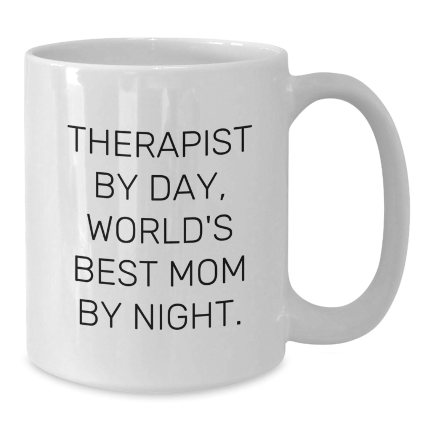 Therapist Gifts Funny Quote White Coffee Mug for Graduation, Gifts from Friends for Therapist By Day, World's Best Mom By Night. - Additional