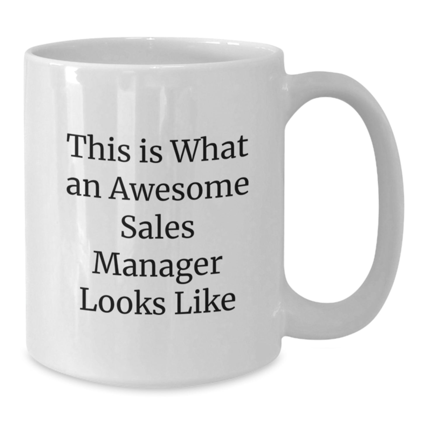 Funny Sales Manager Gifts for Birthday - White Coffee Mug 'This Is What An Awesome Sales Manager Looks Like' from Coworkers - Additional