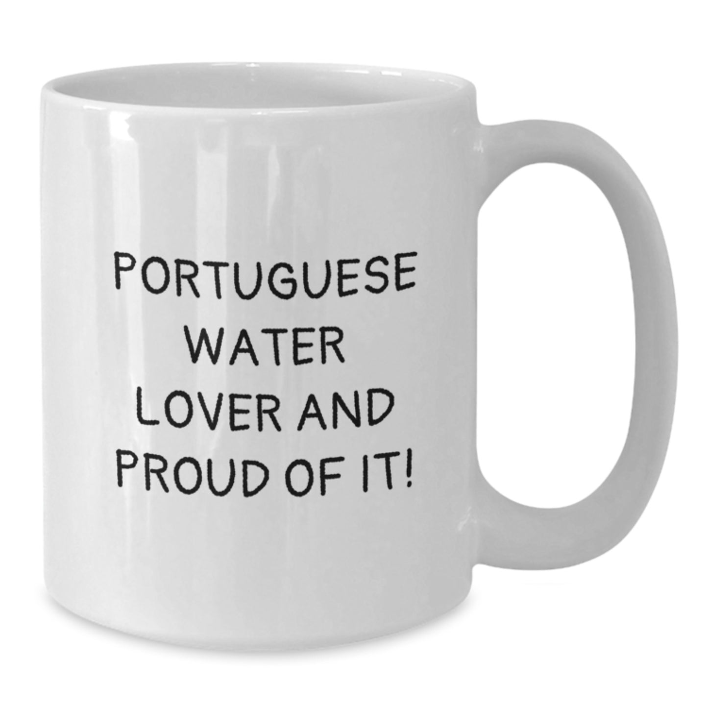 Portuguese Water Dog Gifts, Funny Quote Mugs, White Ceramic Coffee Mug for Him/Her, Gifts from Friends, Gifts for Portuguese Water Dog Lover's Birthday - Additional