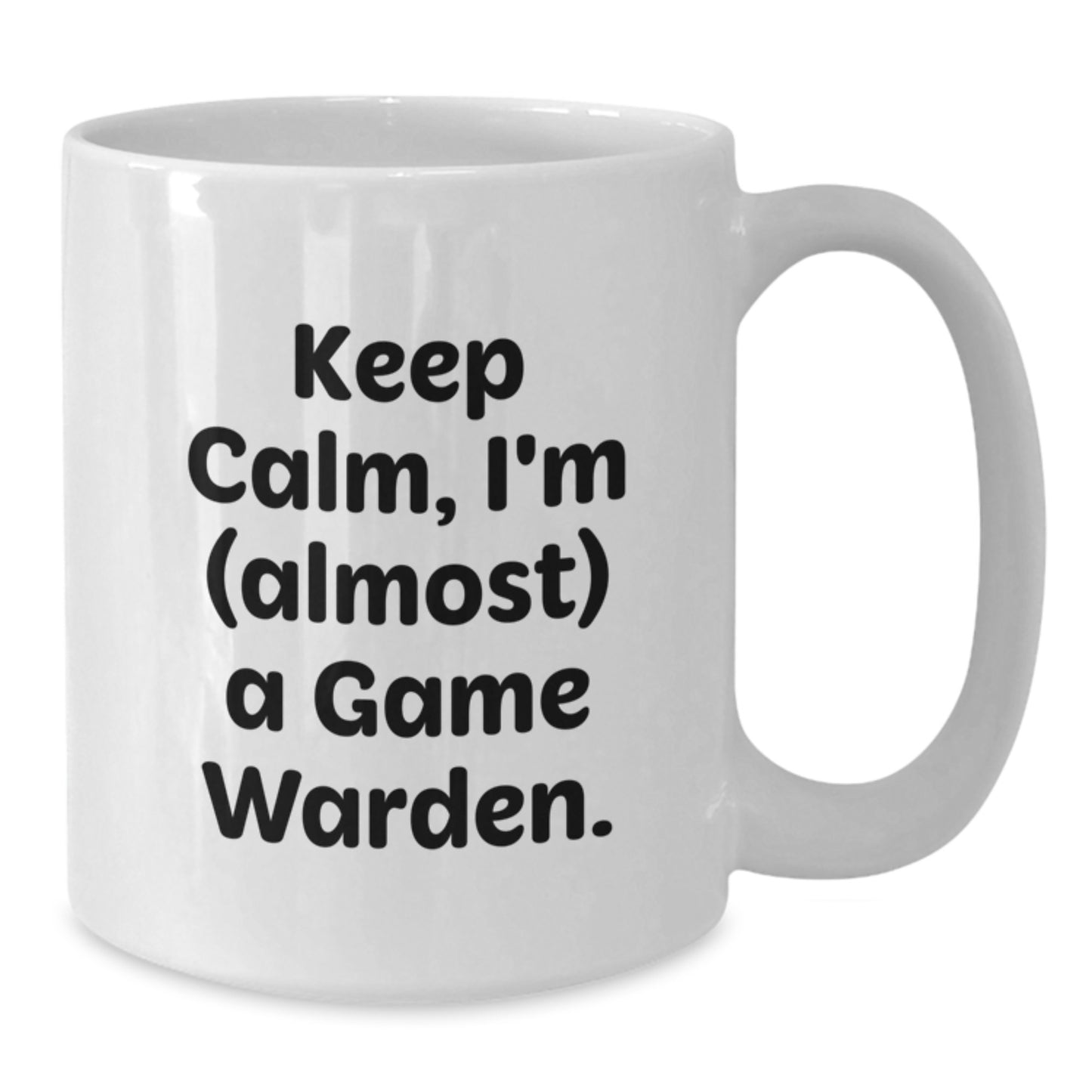Funny Game Warden Gifts from Friends and Family - Keep Calm I'm Almost a Game Warden White Coffee Mug for Game Warden Graduation, Unique Inspirational Mugs for Men - Additional