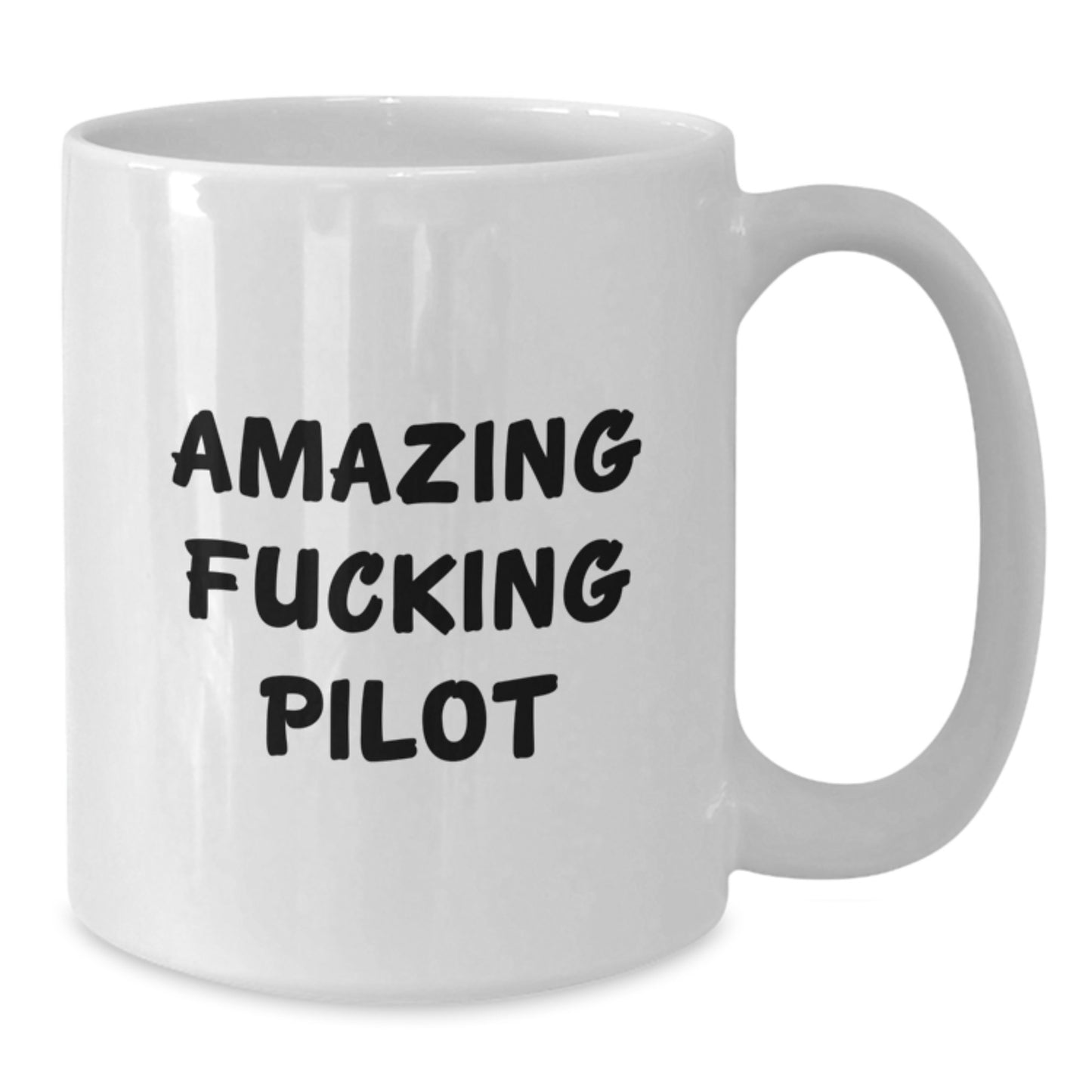 Funny Pilot Gifts from Friends for Men Graduation Unique White Coffee Mug, 'Amazing F--king Pilot' Mug - Additional