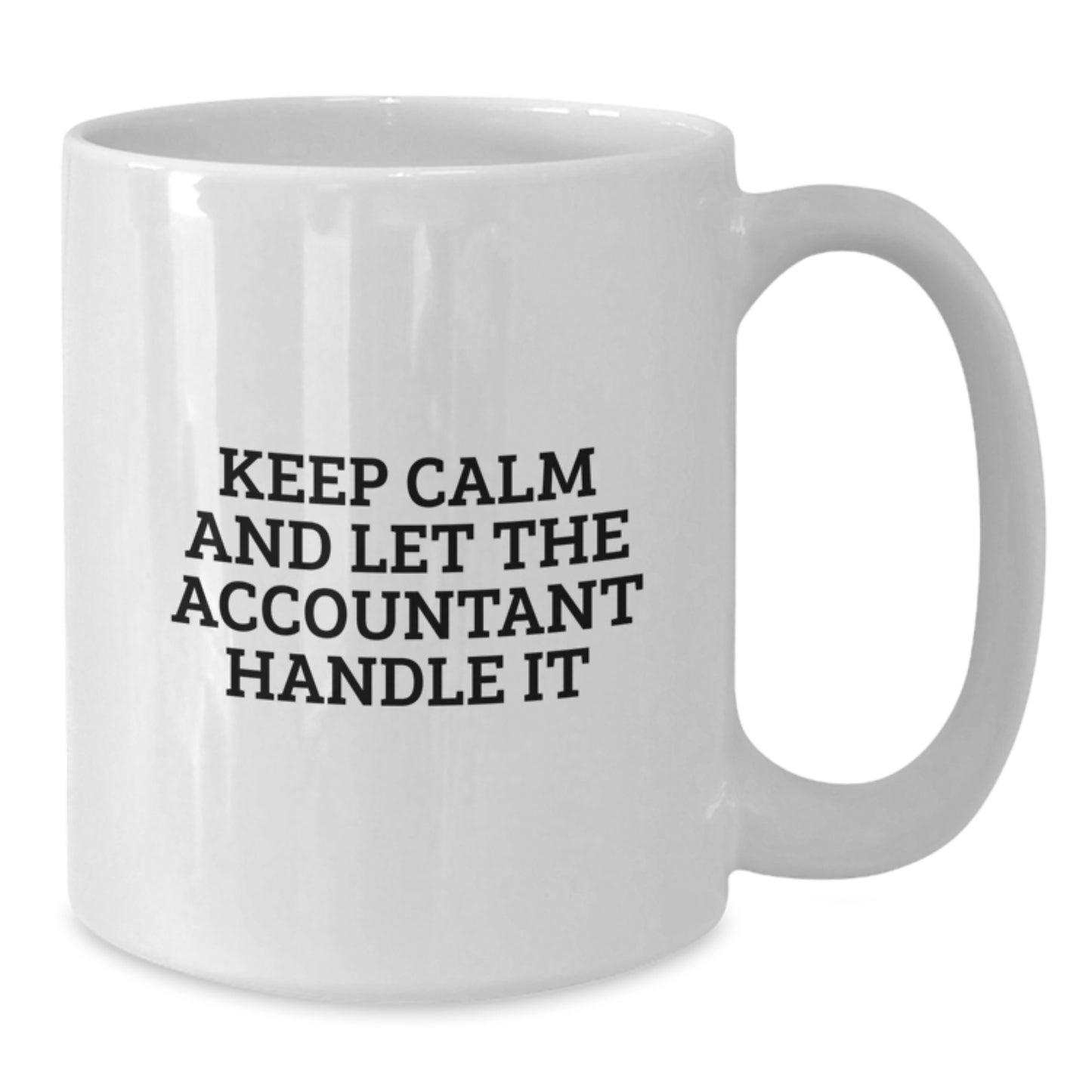 Funny Accountant Gifts for Graduation, 'Keep Calm and Let the Accountant Handle It' White Coffee Mug - Additional