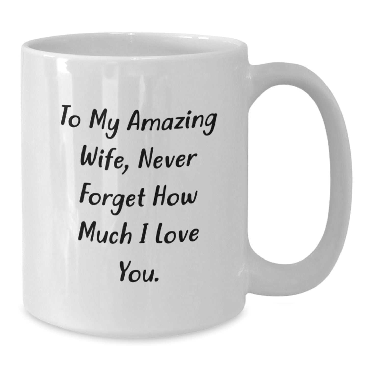 Funny Wife Gifts, To My Amazing Wife, White Coffee Mug, Graduation Unique Gifts from Men - Additional