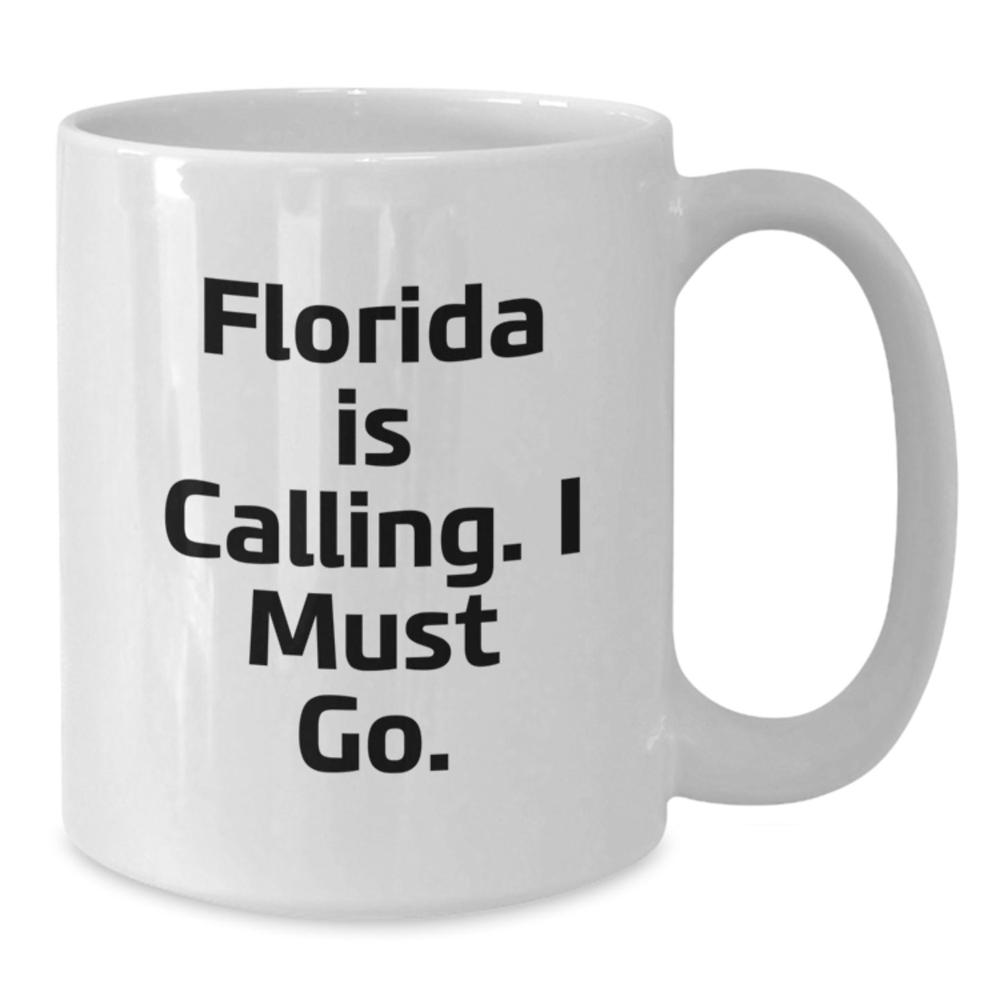 Florida White Coffee Mug, Funny Quote 'Florida Is Calling. I Must Go.' for Birthday Unique Gifts from Friends, Coworkers, or Family - Additional