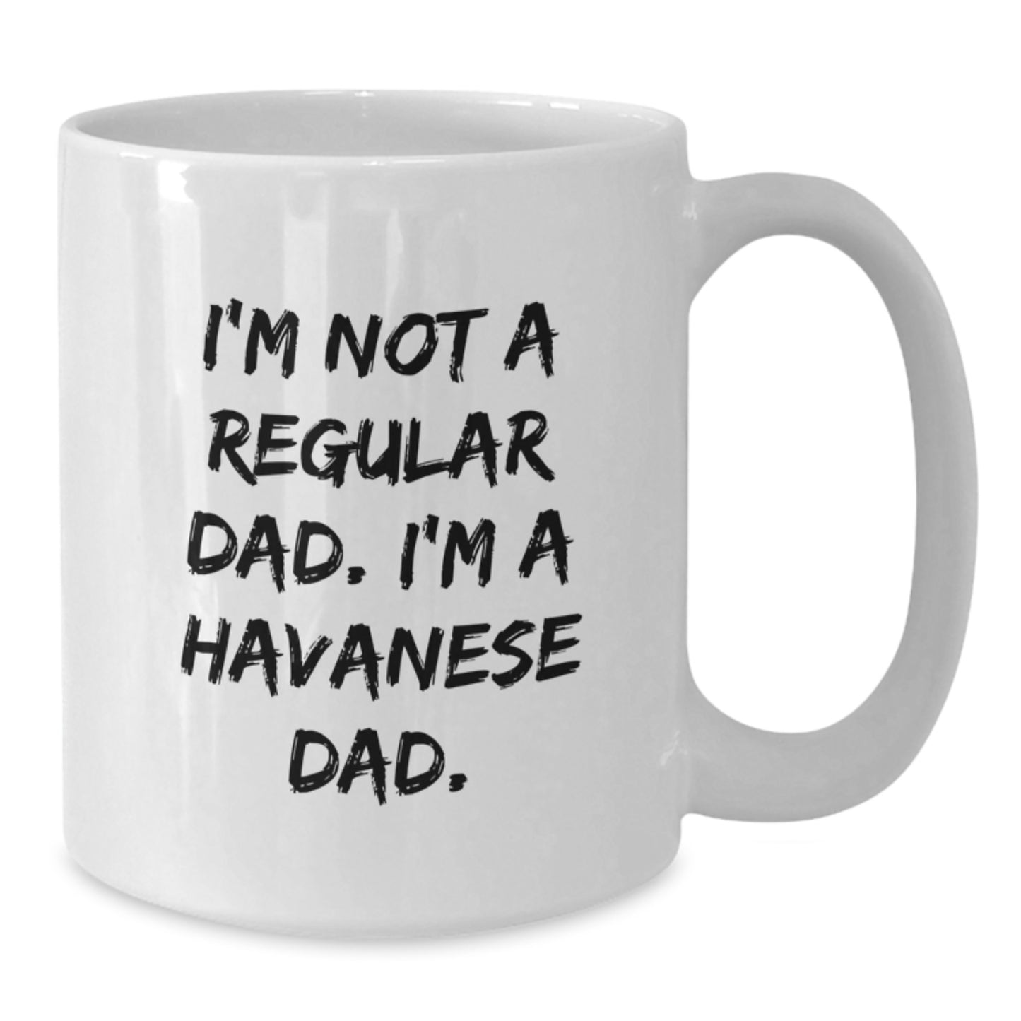 Funny Havanese Dog Dad Gifts for Birthday, White Coffee Mug, 'I'm Not A Regular Dad. I'm A Havanese Dad.' from Family to Friends, 11oz or 15oz, Ceramic, Microwave, Dishwasher Safe - Additional