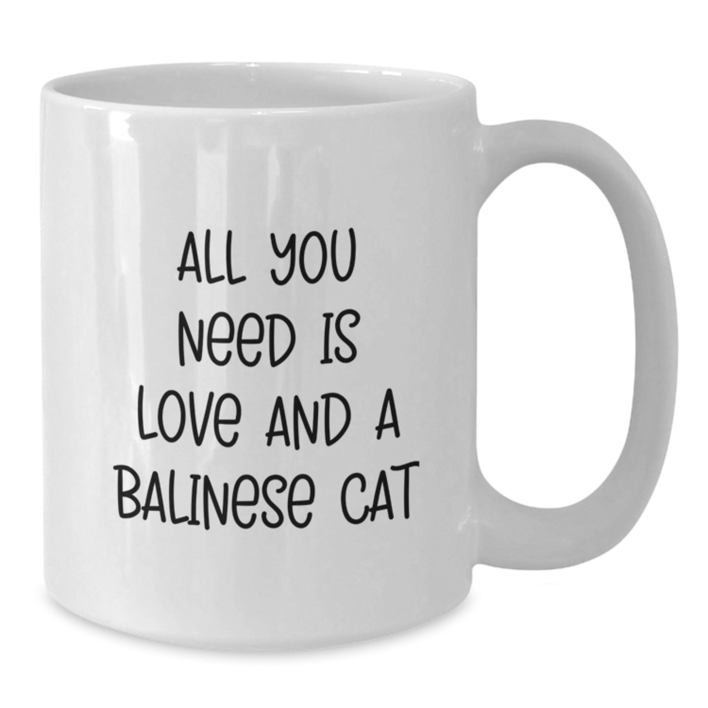 Funny Balinese Cat Gifts from Friends for Birthday - White Coffee Mug 'All You Need Is Love And A Balinese Cat' - Additional