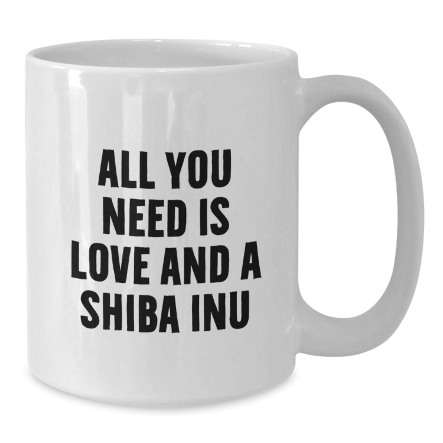 Funny Shiba Inu Dog White Coffee Mug Gifts from Friends to Shiba Inu Dog Lovers on Birthday, All You Need Is Love - Additional