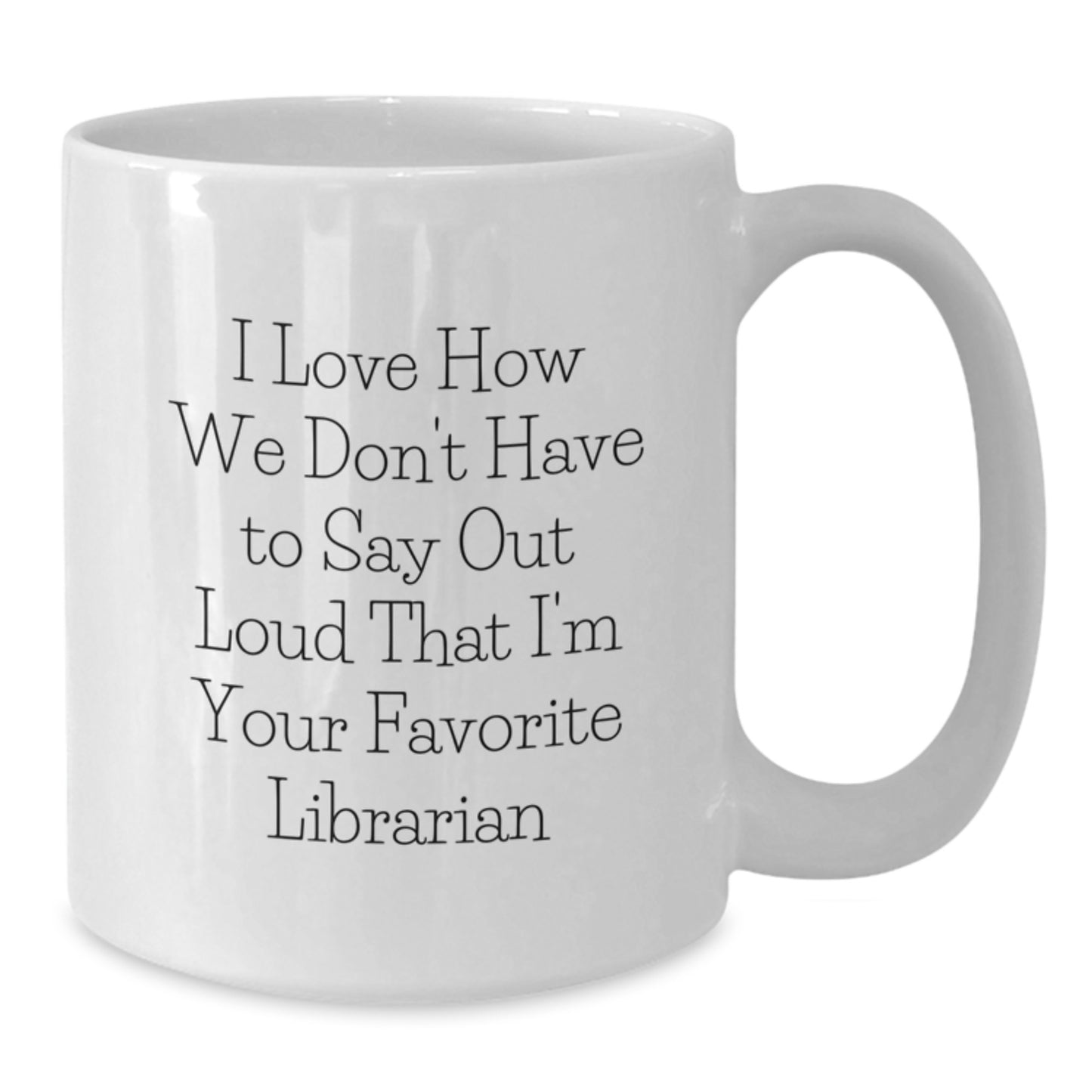 Funny Librarian Quote White Coffee Mugs Gifts from Friends to Favorite Librarian Graduation Unique Gifts - Additional
