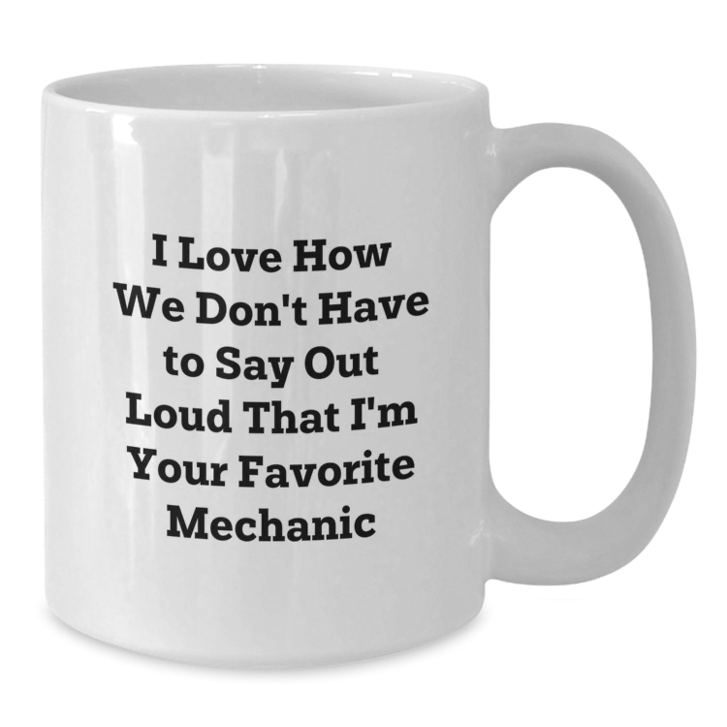 Mechanic Humor Gifts from Friends for Favorite Mechanic's Graduation White Coffee Mug - Additional