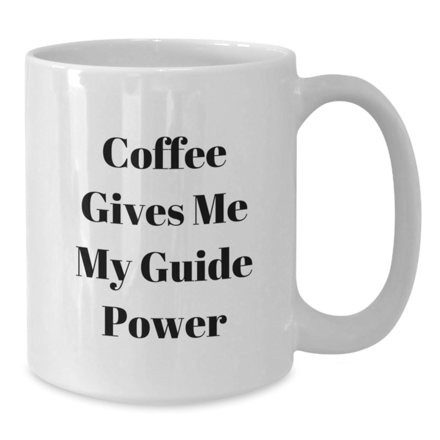 Funny Guide Gifts from Friends for Guide Lovers - White Coffee Mug, 11oz or 15oz, Ceramic, Microwave, Dishwasher Safe - Additional