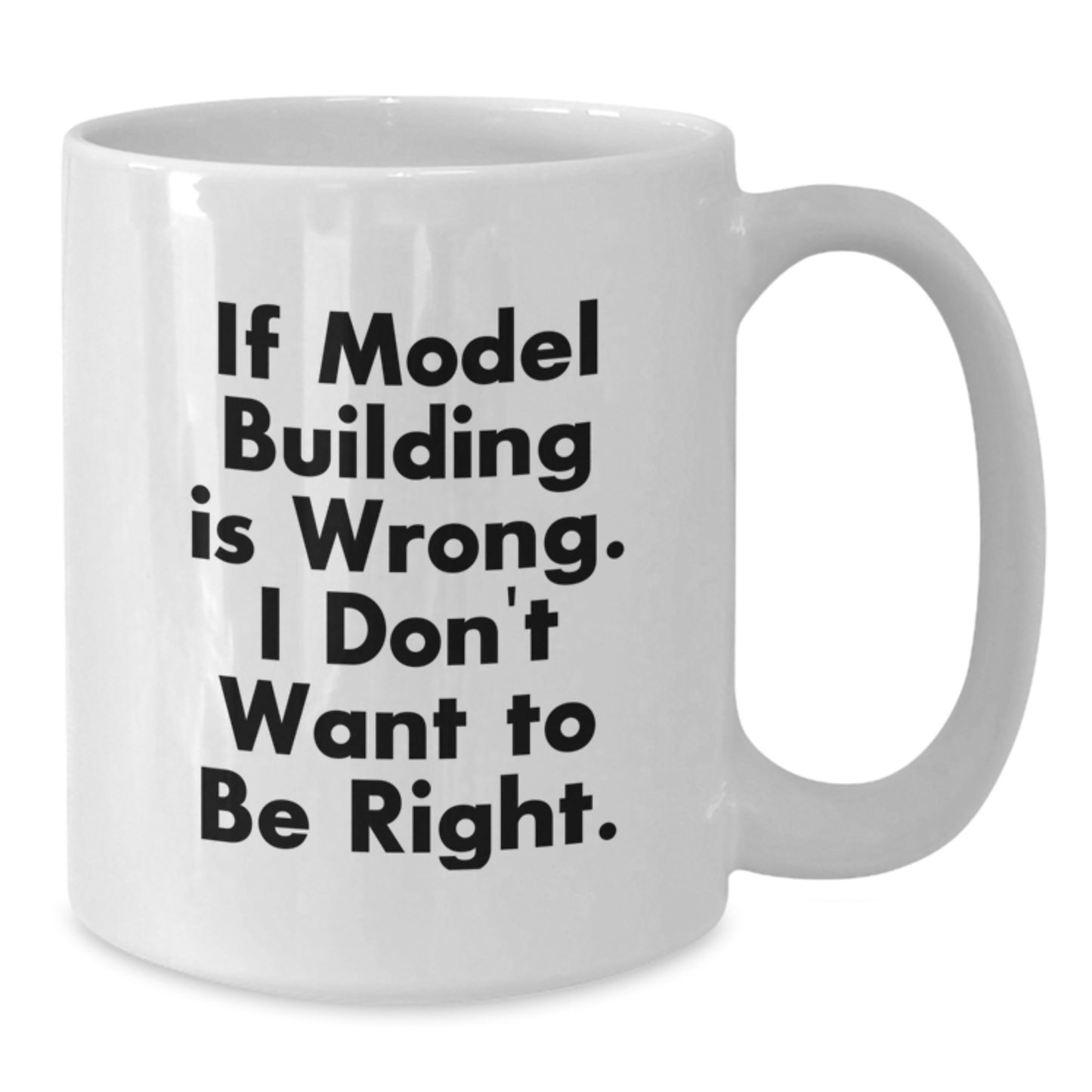 Model Building Enthusiasts Funny White Coffee Mug Gifts from Friends for Birthday - Additional