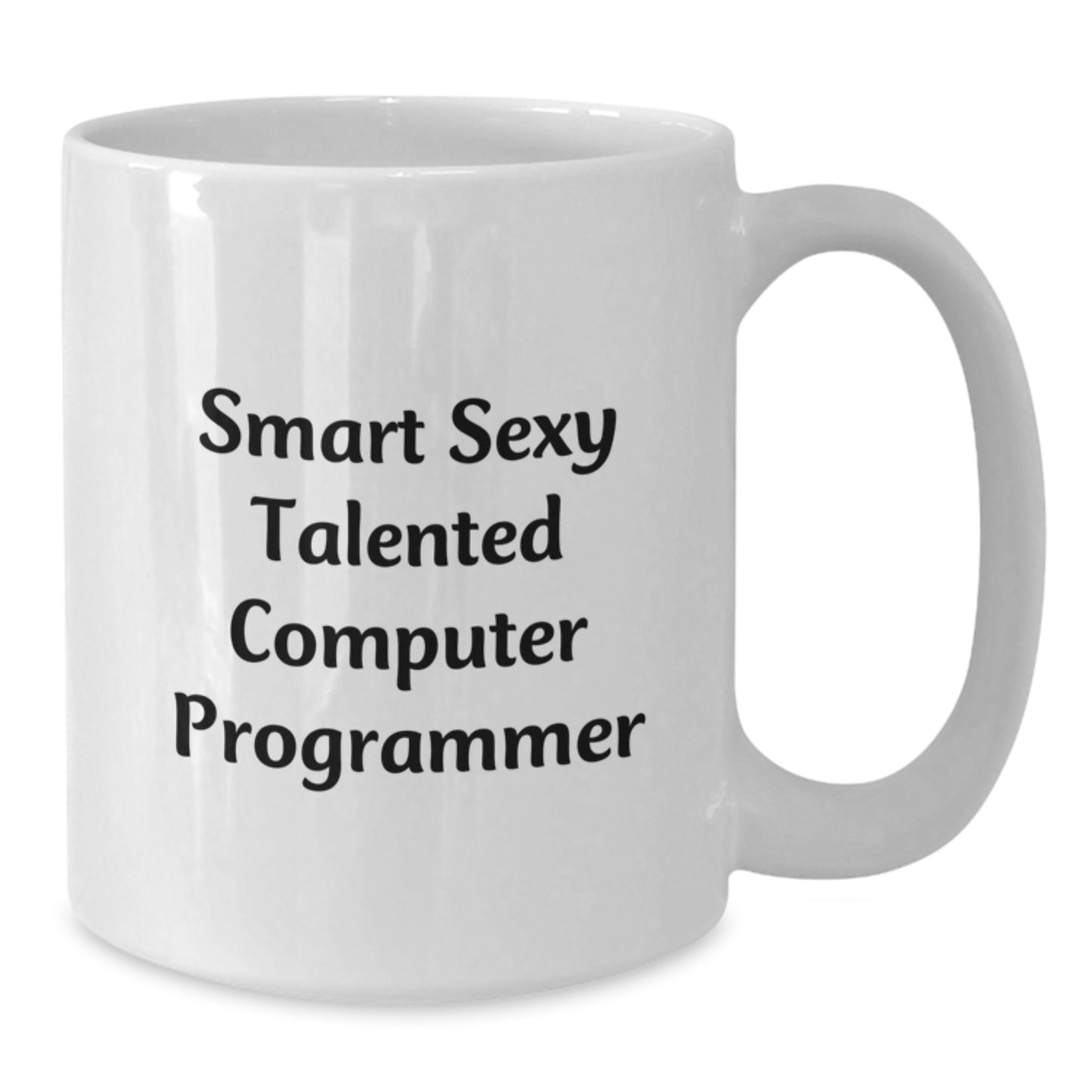 Funny Computer Programmer Gifts, White Coffee Mug for Birthday, 'Smart Sexy Talented' Quote Gifts from Friends, Coworkers, Family - Additional