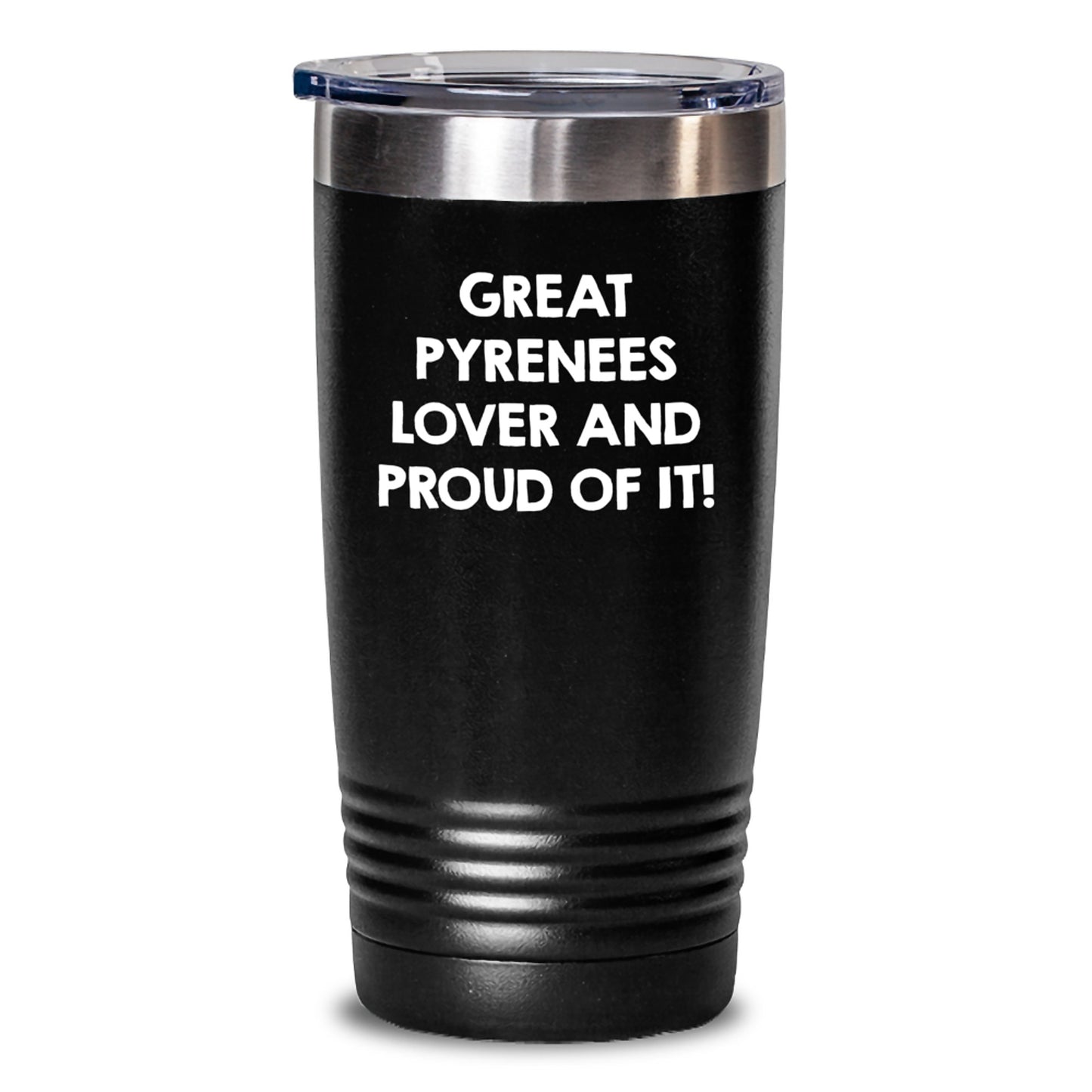 Funny Great Pyrenees Dog Lovers Gifts from Friends, Unique Birthday Tumbler for Great Pyrenees Dog Owners - Great Pyrenees Lover And Proud Of It! - Main