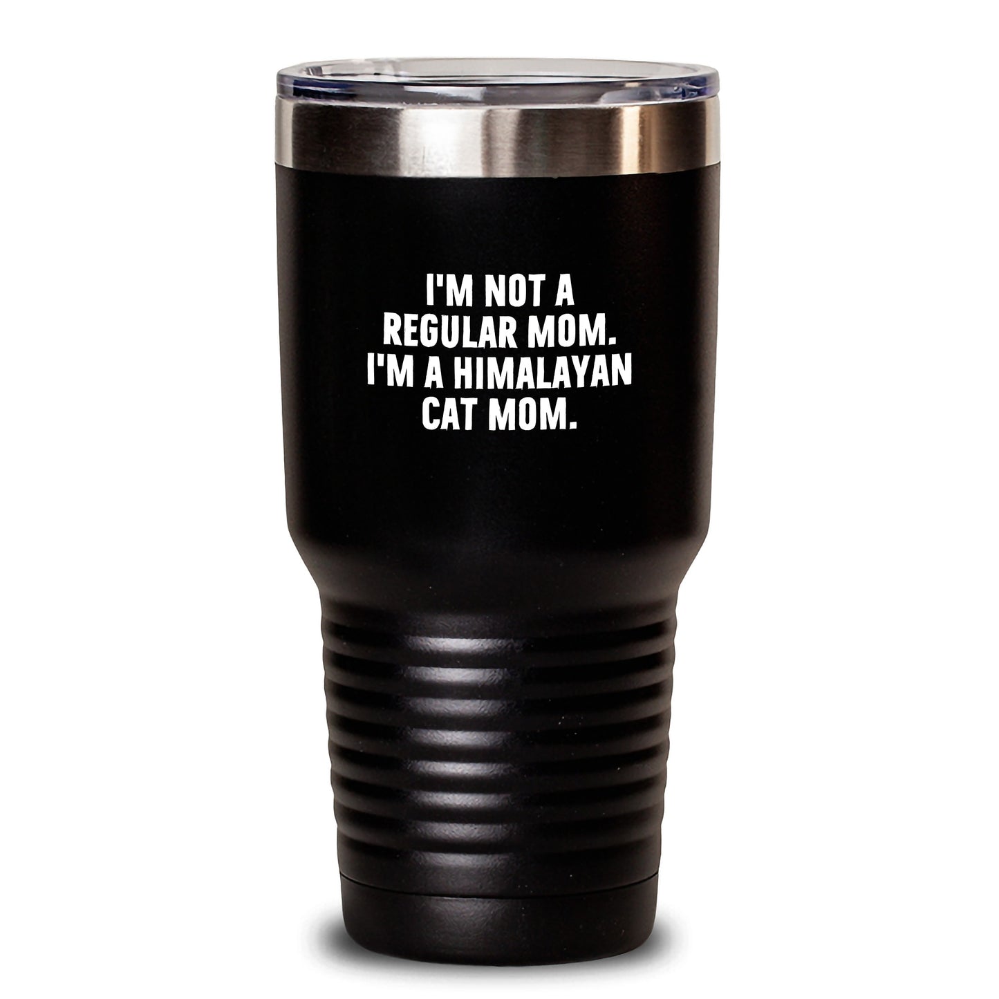 Himalayan Cat Mom Gifts from Family for Graduation Unique Gifts, I'm Not A Regular Mom. I'm A Himalayan Cat Mom., Cat Lover Tumbler, 20oz or 30oz Capacity - Main