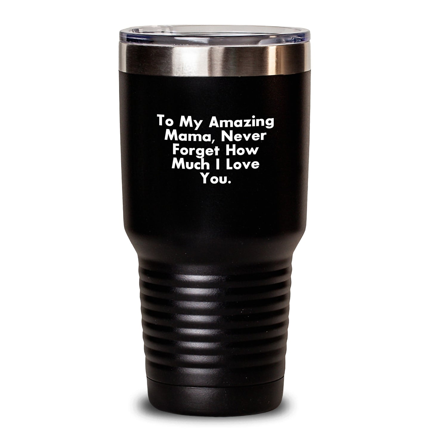 Inspirational Mama Gifts from Men - To My Amazing Mama Tumbler, Graduation Unique Gifts for Her - Main