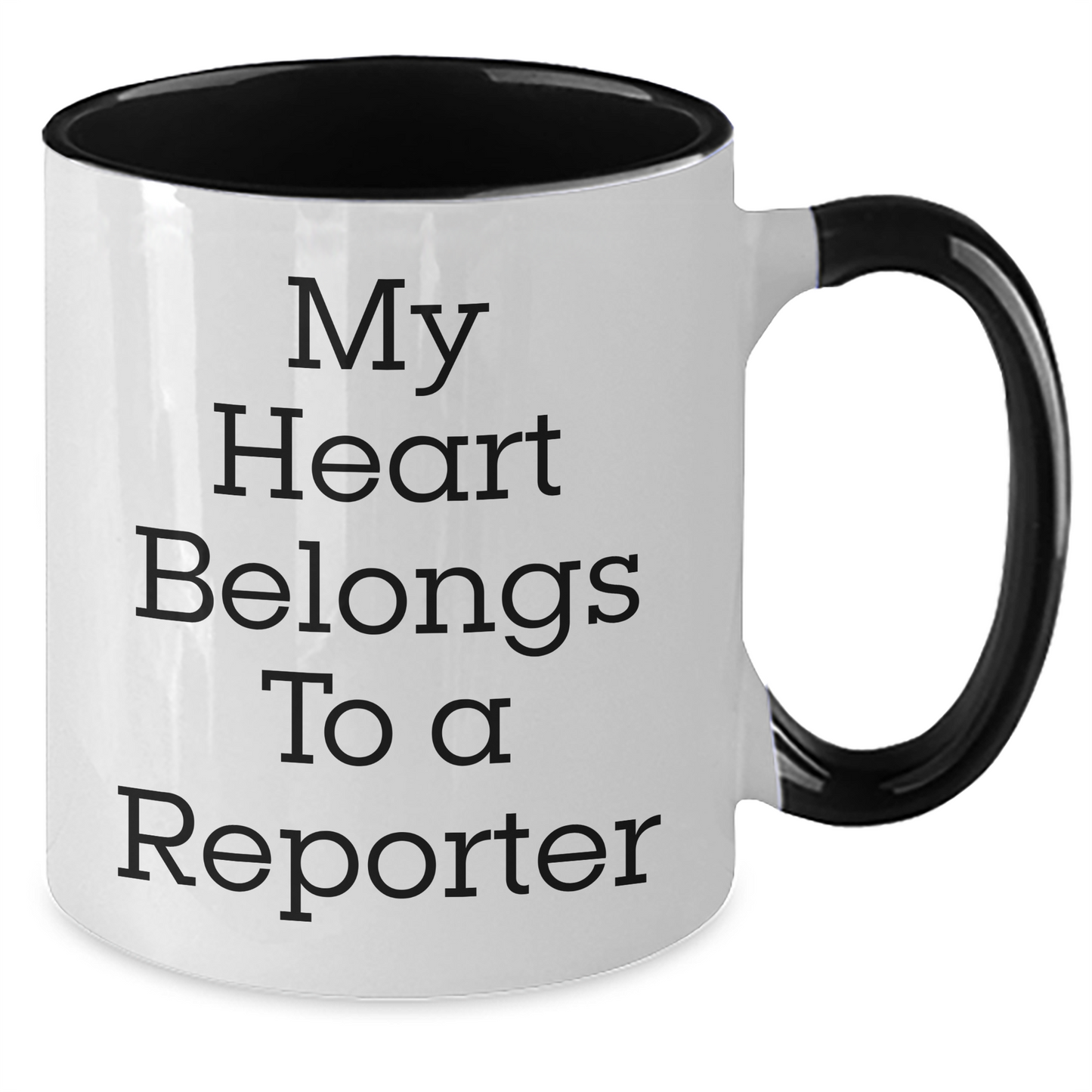 Funny Reporter Gifts - 'My Heart Belongs To A Reporter' Two Tone Coffee Mug, Graduation Unique Gifts from Friends to Reporter - Additional