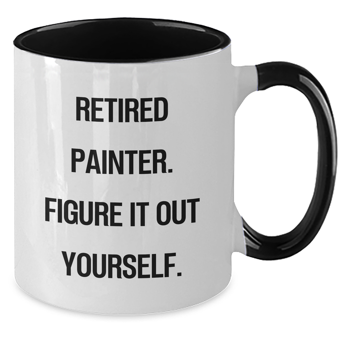 Funny Painter Gifts from Friends and Family for Men - Retired Painter Quote Two Tone Coffee Mug, 11oz, Microwave and Dishwasher Safe - Additional