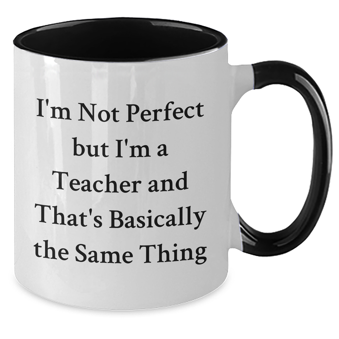 Funny Teacher Gifts, 'I'm Not Perfect But I'm A Teacher' Two Tone Coffee Mugs for Graduation, Gifts from Friends for Teacher, 11oz Ceramic Mugs with Microwave and Dishwasher Safe - Additional