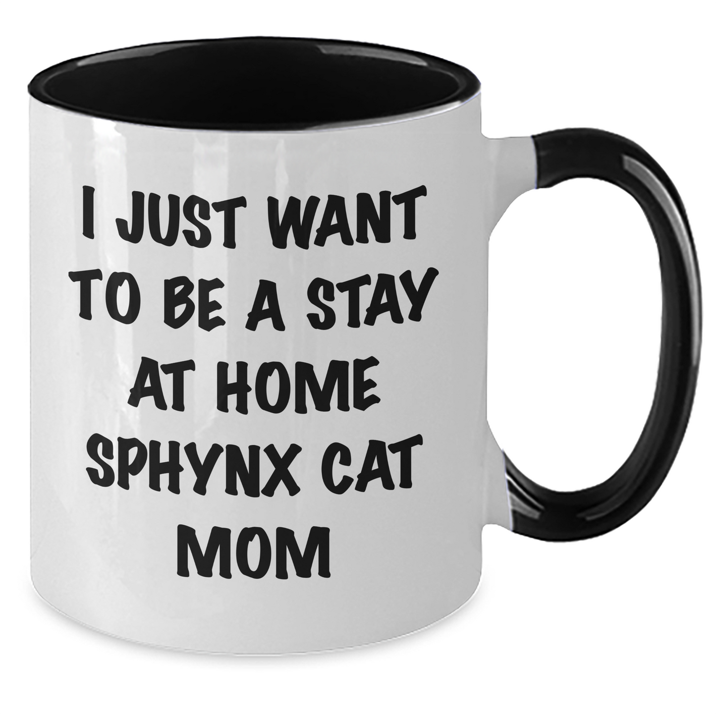 Funny Sphynx Cat Mom Gifts for Women, Two Tone Coffee Mug I Just Want To Be A Stay At Home Sphynx Cat Mom, Graduation Unique Gifts from Friends and Family - Additional