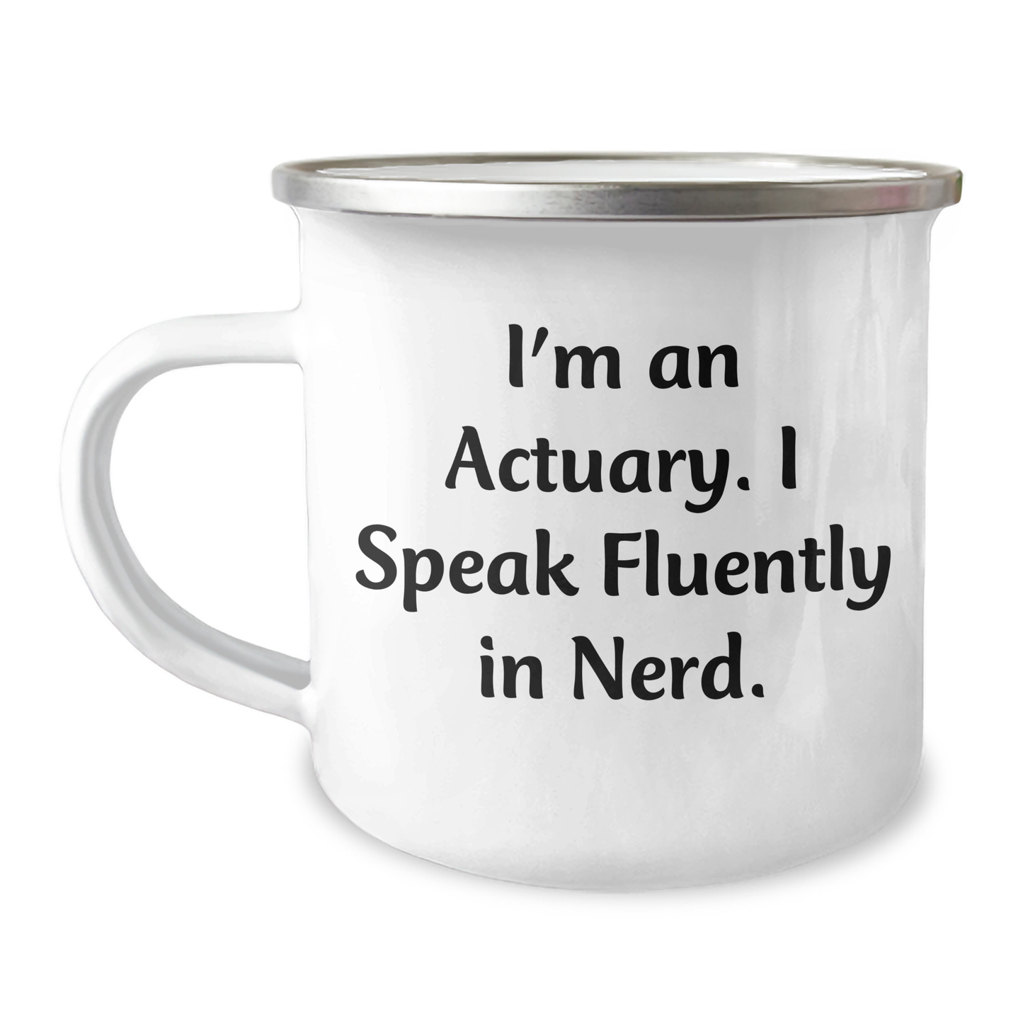 Funny Actuary Gifts from Men to Actuary Graduates, Camping Mug with 'I'm An Actuary. I Speak Fluently In genius.' Quote, Unique Graduation Gifts for Actuary Friends, Family, Coworkers - Image 1