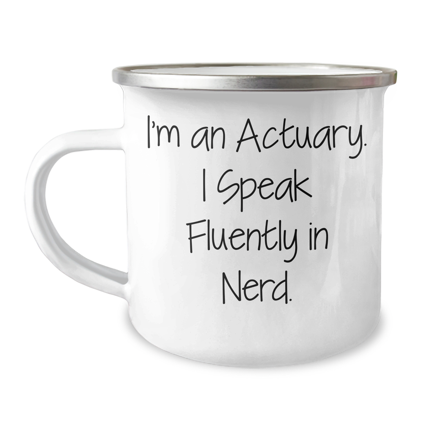 Funny Actuary Gifts for Men, Actuary Quotes Camping Mug for Graduation - 'I'm An Actuary. I Speak Fluently In genius.' from Family or Friends - Image 1