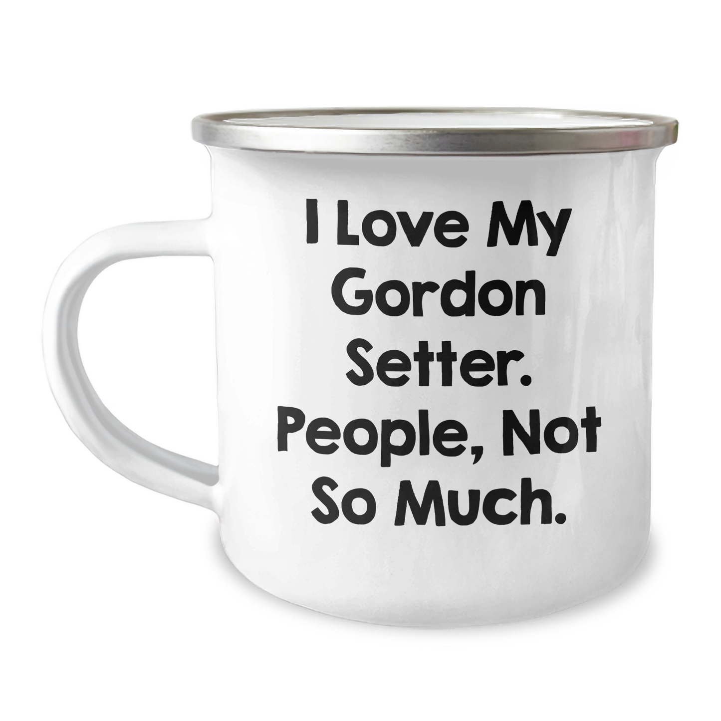 Gordon Setter Dog Lover's Funny Quote Camping Mug, Gifts from Family for Graduation Unique Gifts, 12 oz Stainless Steel with Enamel Finish - Image 1