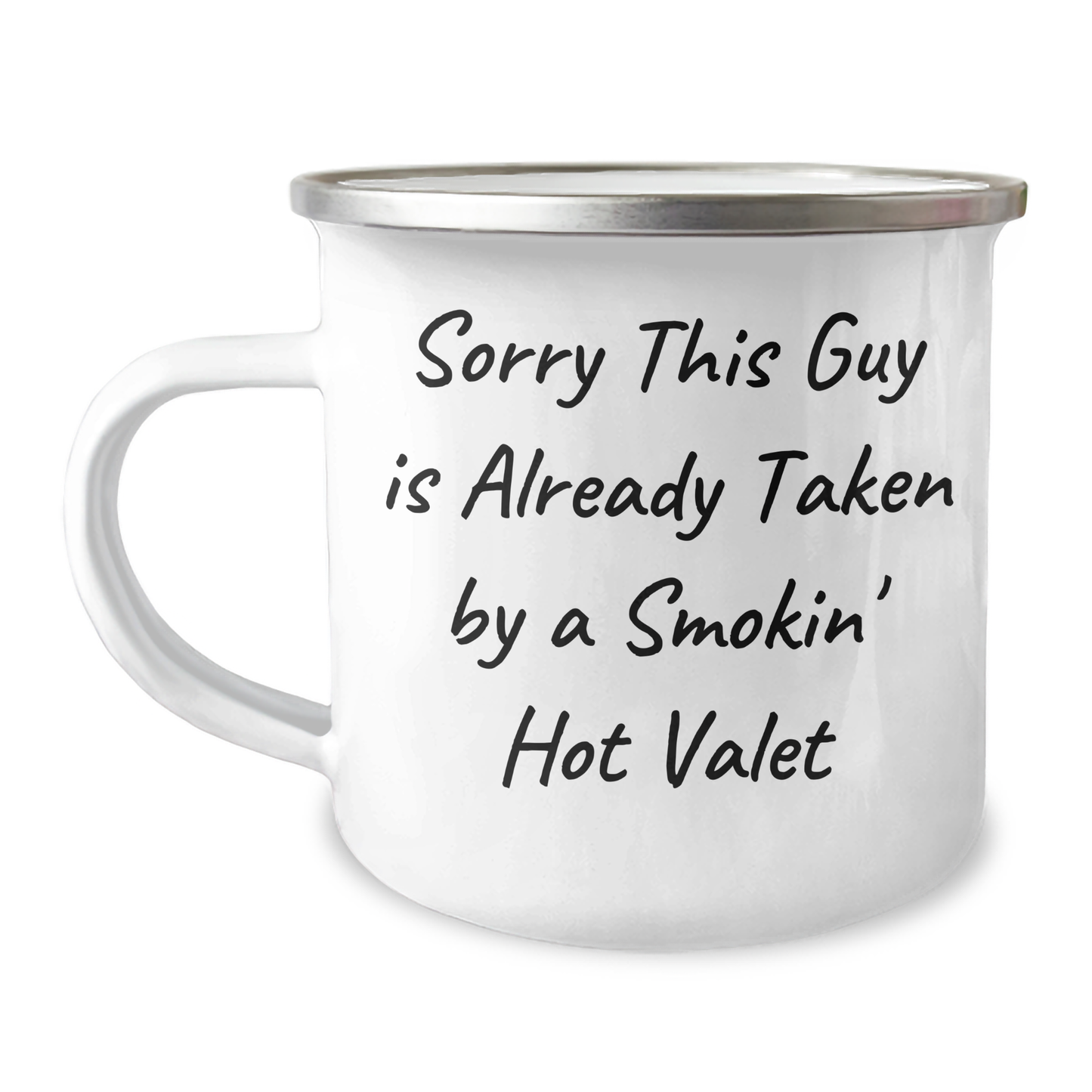 Funny Valet Gifts, Sorry This Guy Is Already Taken By A Smokin' Hot Valet, Unique Father's Day Unique Gifts from Men to Valet - Image 1