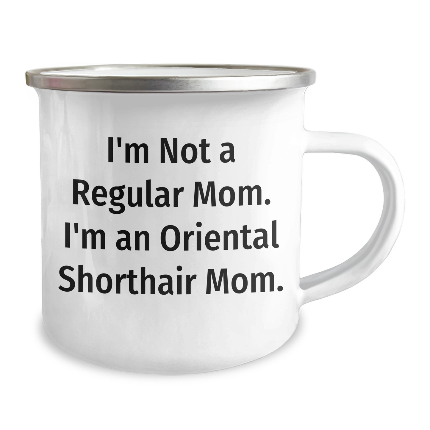 Oriental Shorthair Cat Mom Gifts, Funny Graduation Camping Mug for Friends, 'I'm Not A Regular Mom. I'm An Oriental Shorthair Mom.' - Image 2